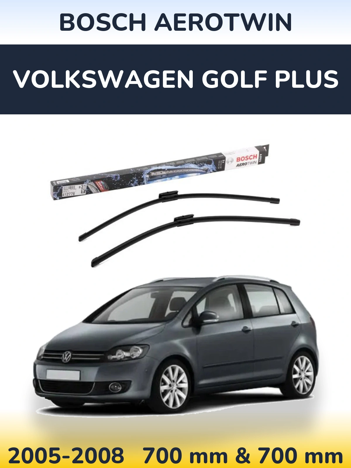 Комплект передних дворников BOSCH AeroTwin 700 & 700 мм для Volkswagen Golf Plus 2005-2008