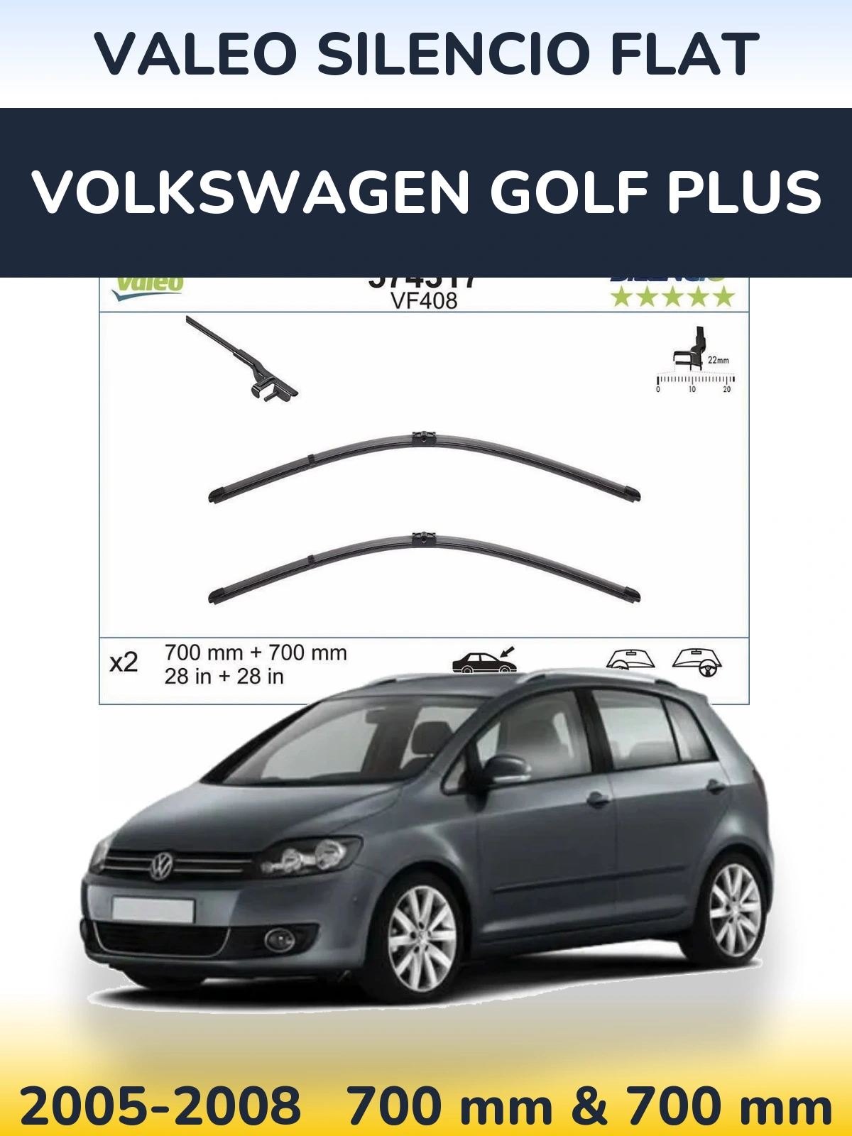 Front wiper blade set Valeo Silencio Flat 700 & 700 mm for Volkswagen Golf Plus 2005-2008