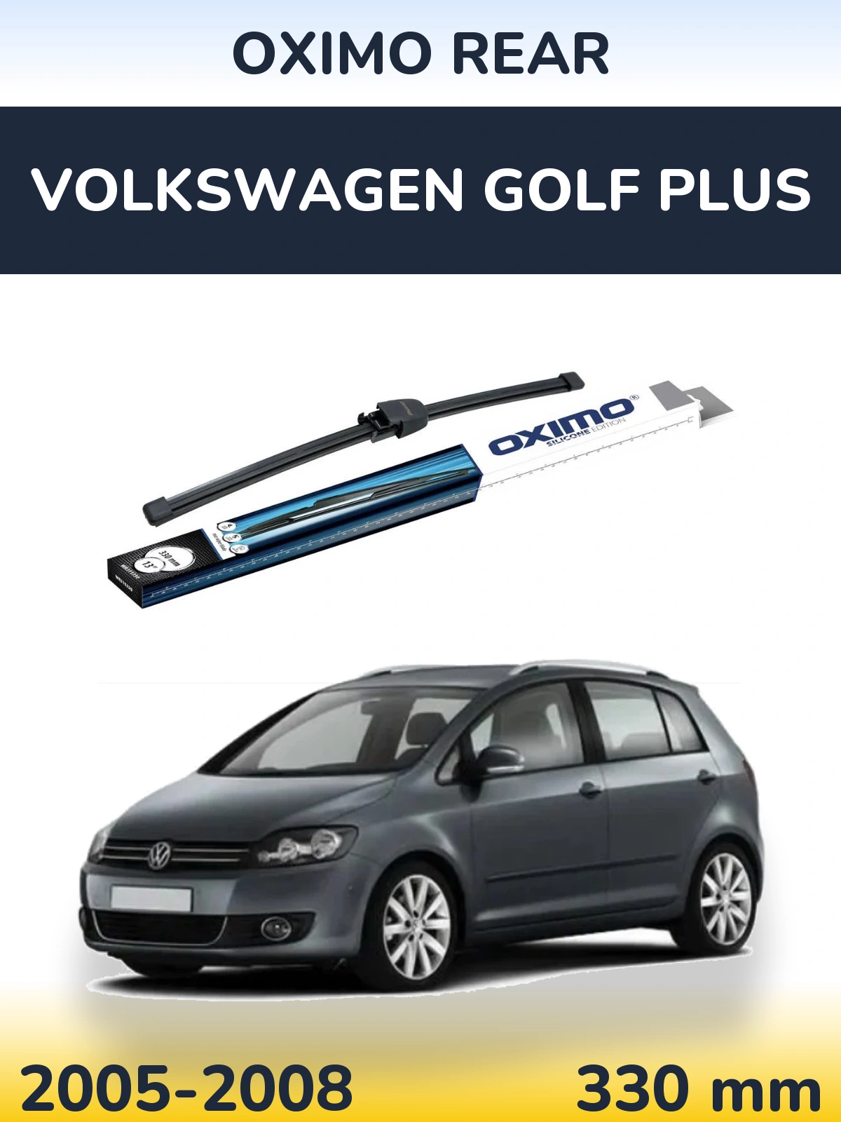 Rear wiper blade Oximo Rear 330 mm for Volkswagen Golf Plus 2005-2008