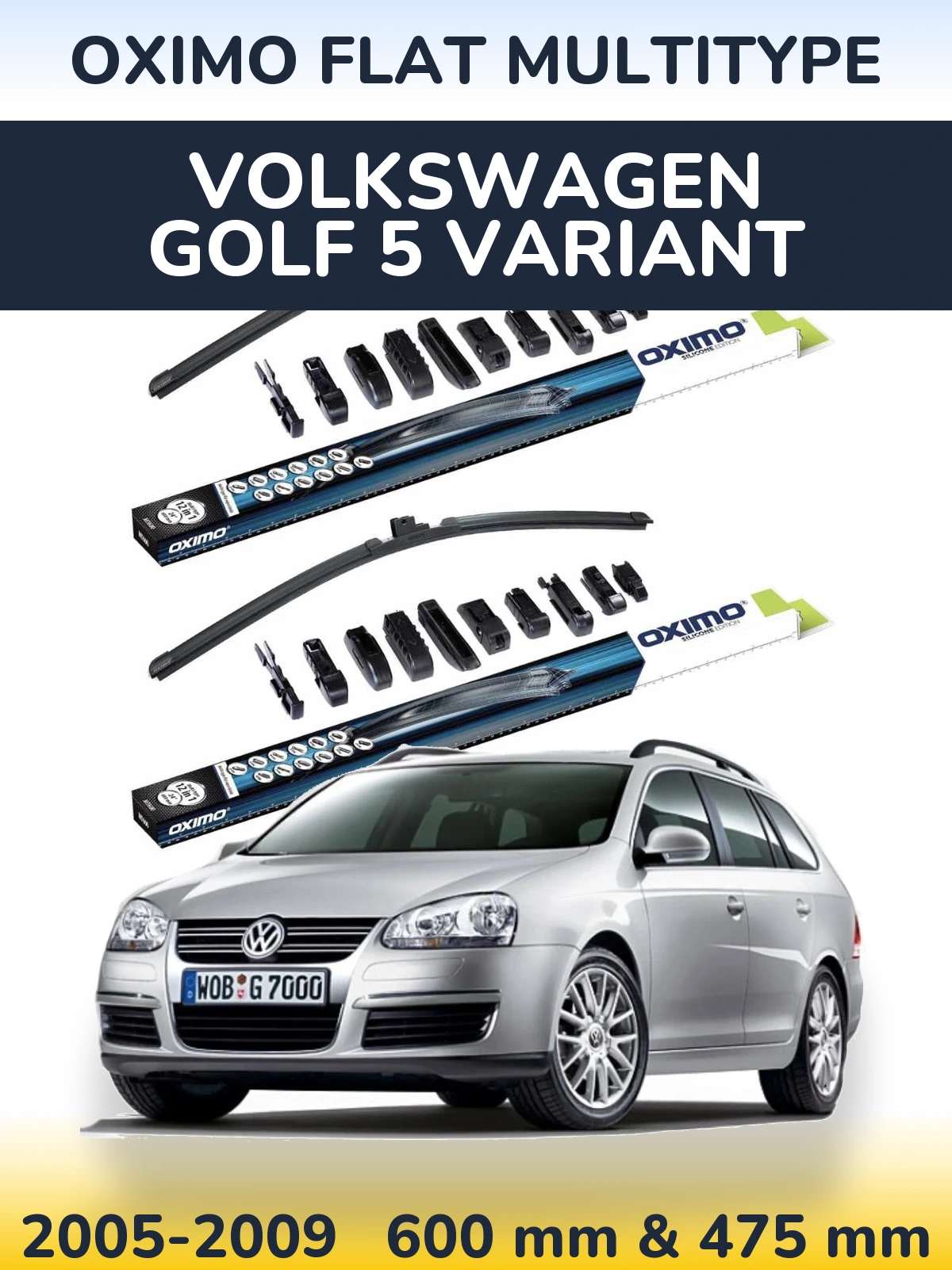 Front wiper blade set Oximo Flat MultiTipoe 600 & 475 mm for Volkswagen Golf 5 Variant 2005-2009