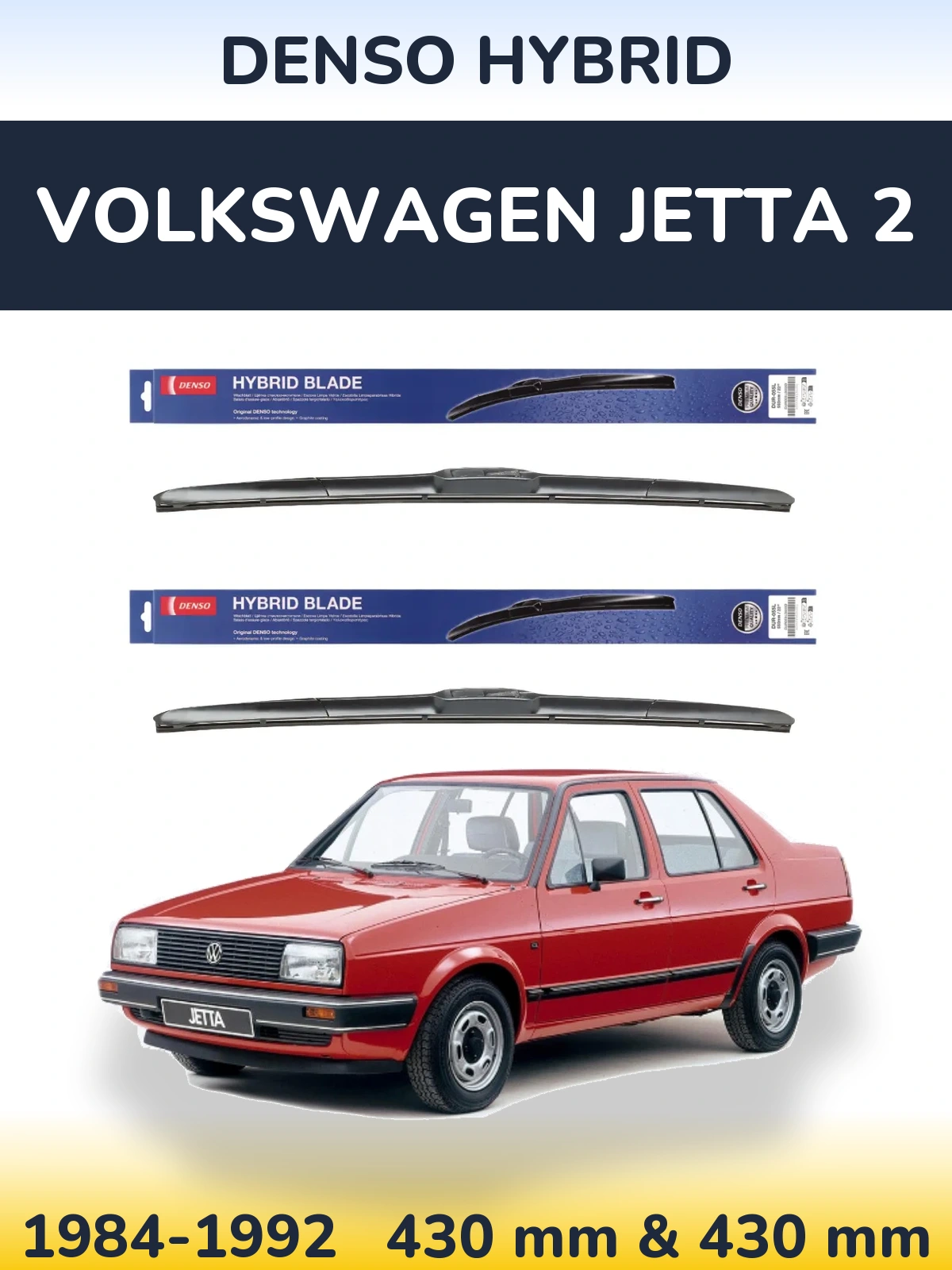 Комплект передніх щіток Denso Hybrid 430 & 430 мм для Volkswagen Jetta 2 1984-1992