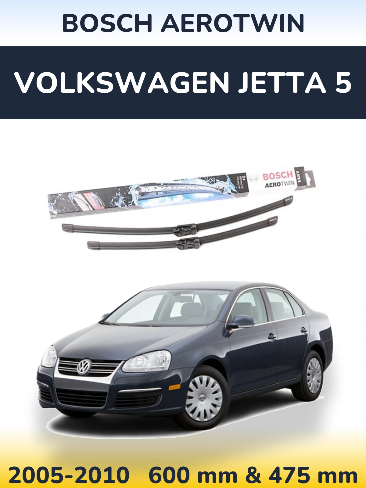 Front wiper blade set BOSCH AeroTwin 600 & 475 mm for Volkswagen Jetta 5 2005-2010