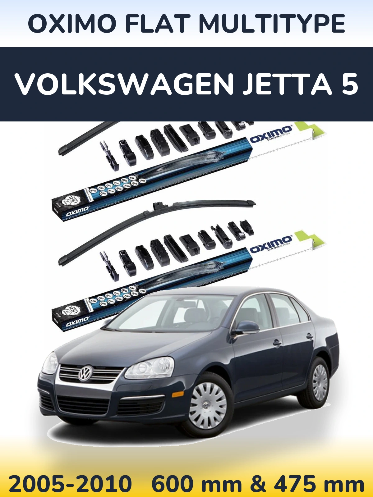 Front wiper blade set Oximo Flat MultiTipoe 600 & 475 mm for Volkswagen Jetta 5 2005-2010