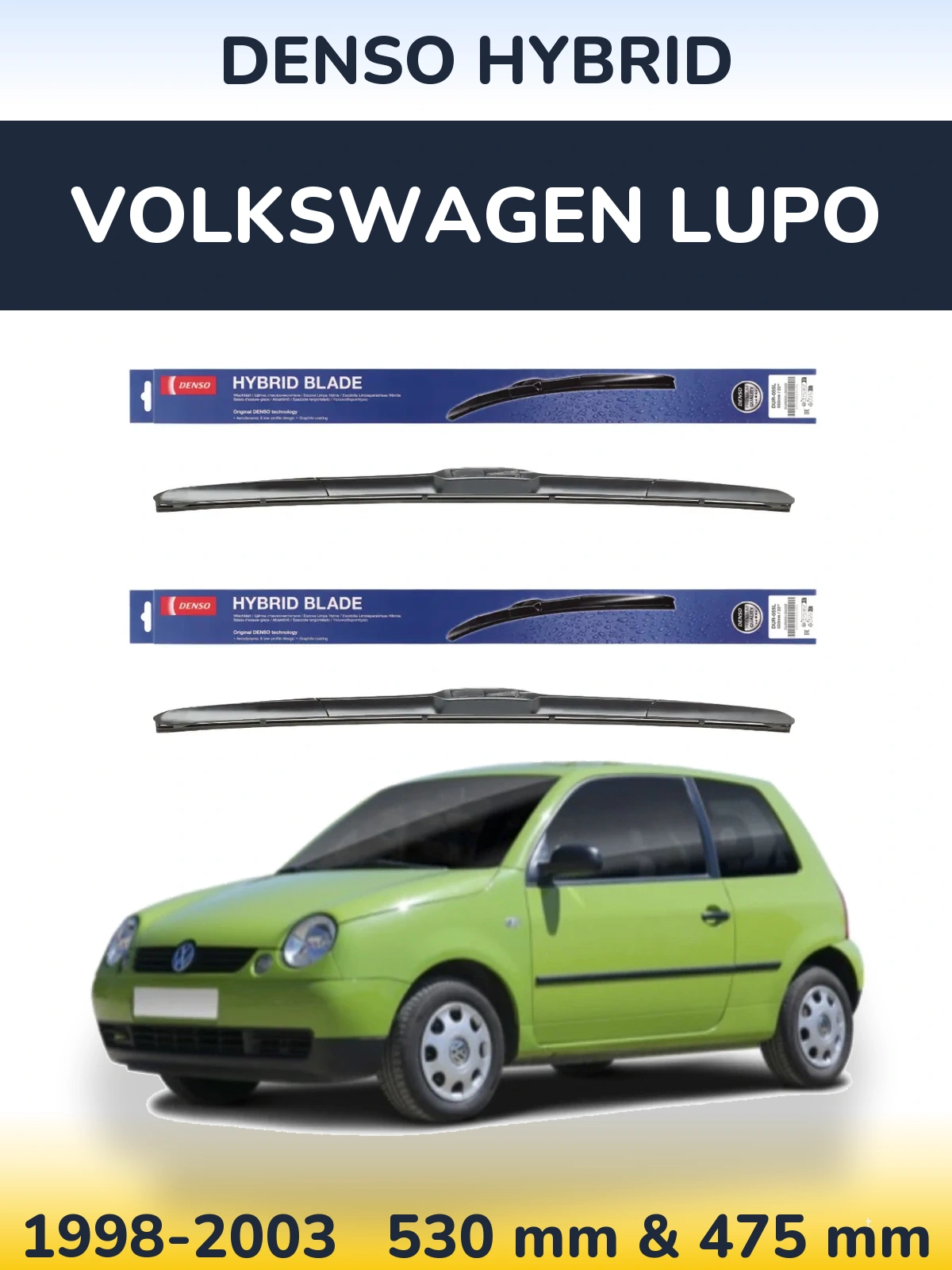 Комплект передних дворников Denso Hybrid 530 & 475 мм для Volkswagen Lupo 1998-2003