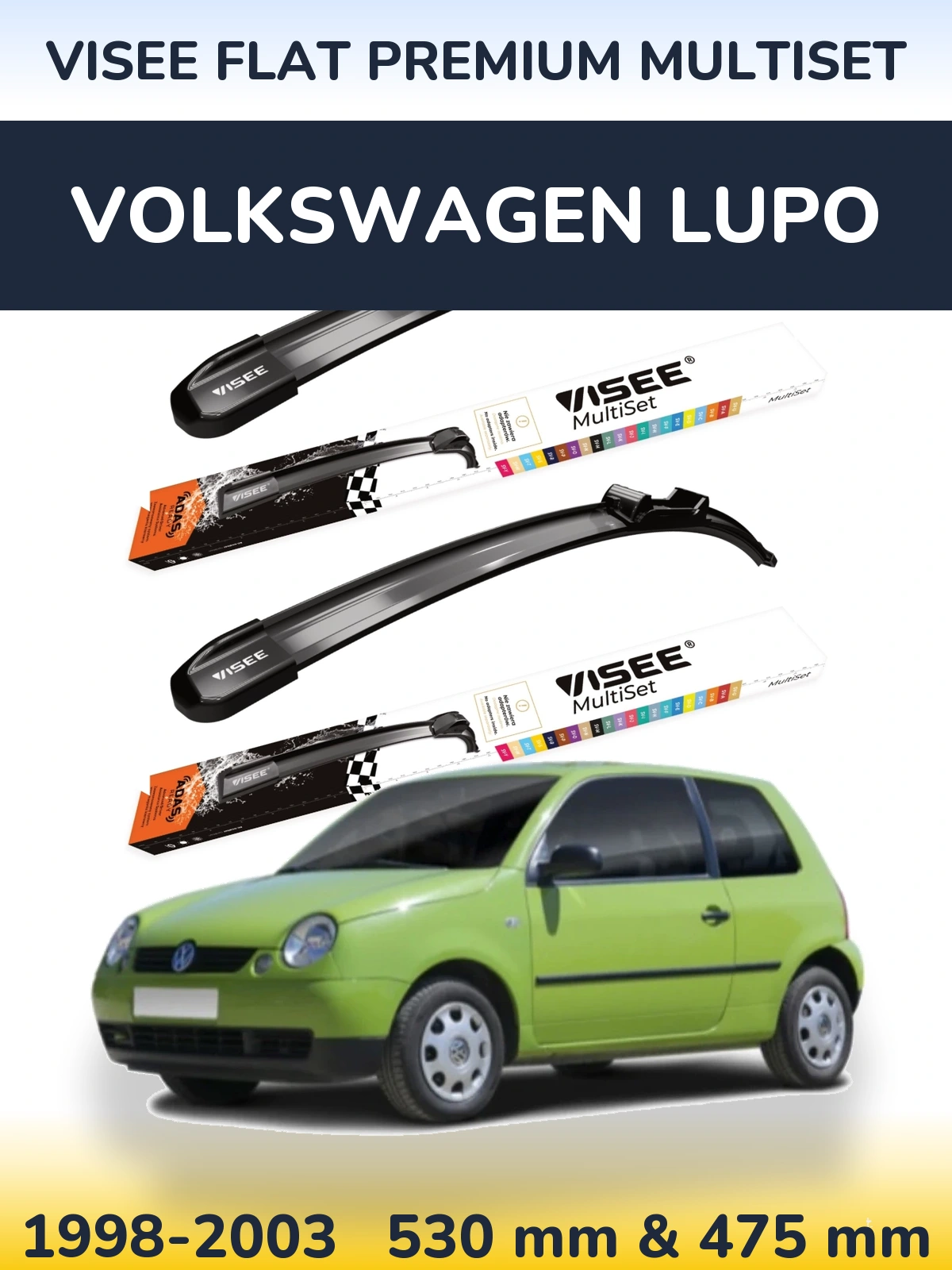Front wiper blade set VISEE FLAT PREMIUM MultiSet 530 & 475 mm for Volkswagen Lupo 1998-2003