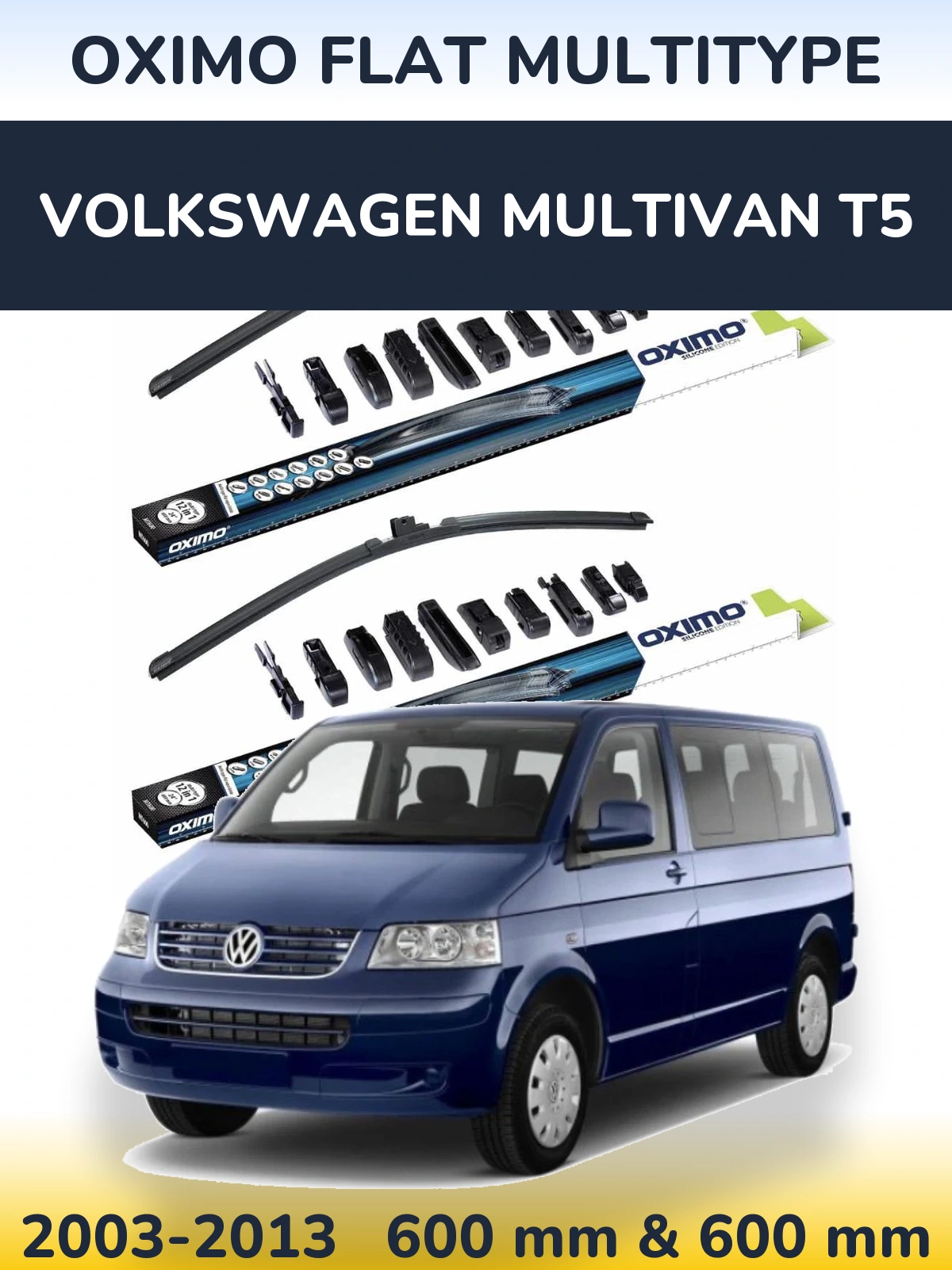 Front wiper blade set Oximo Flat MultiTipoe 600 & 600 mm for Volkswagen Multivan T5 2003-2013