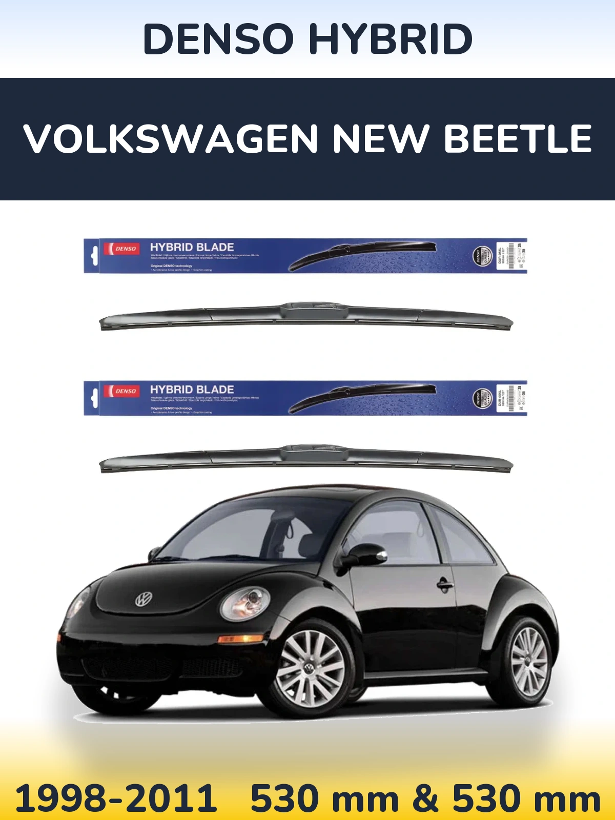 Комплект передніх щіток Denso Hybrid 530 & 530 мм для Volkswagen New Beetle 1998-2011