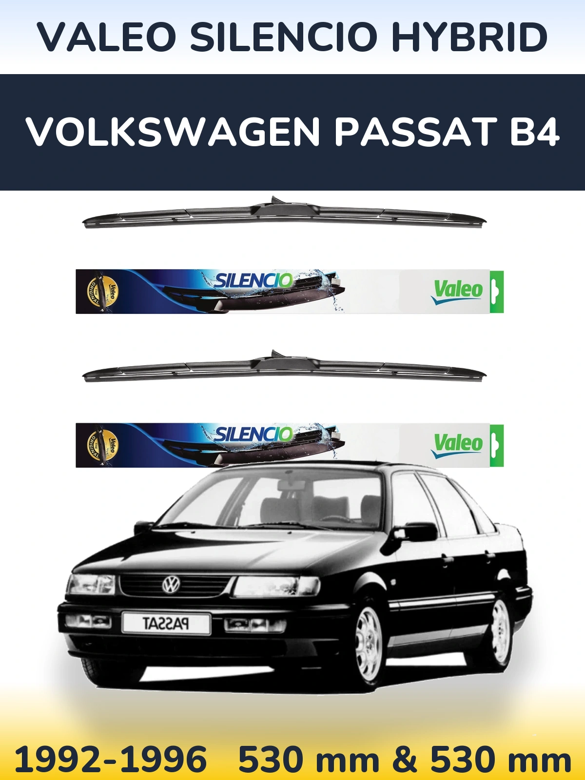 Комплект передніх щіток Valeo Silencio Hybrid 530 & 530 мм для Volkswagen Passat B4 1992-1996