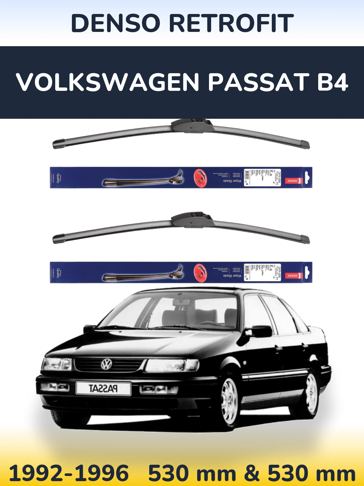 Front wiper blade set Denso Retrofit 530 & 530 mm for Volkswagen Passat B4 1992-1996