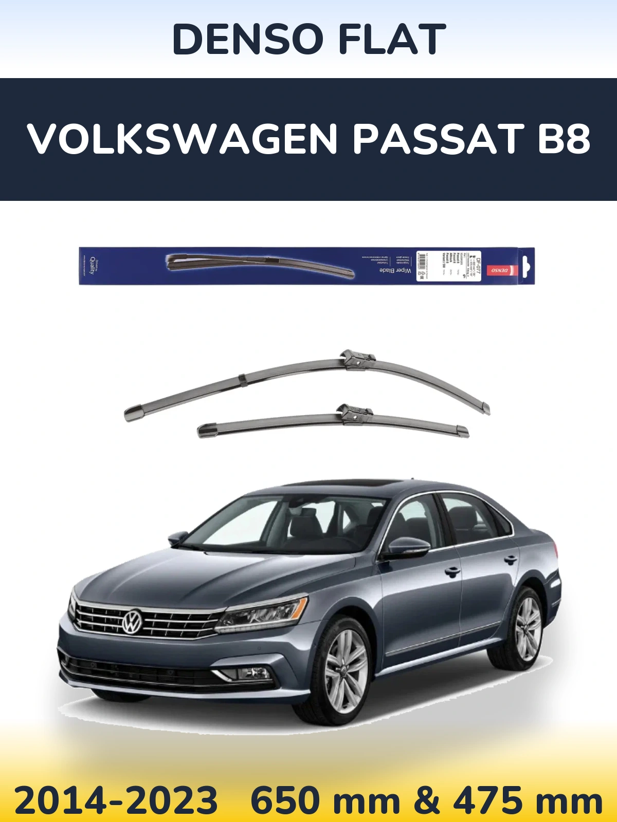 Front wiper blade set Denso Flat 650 & 475 mm for Volkswagen Passat B8 2014-2023