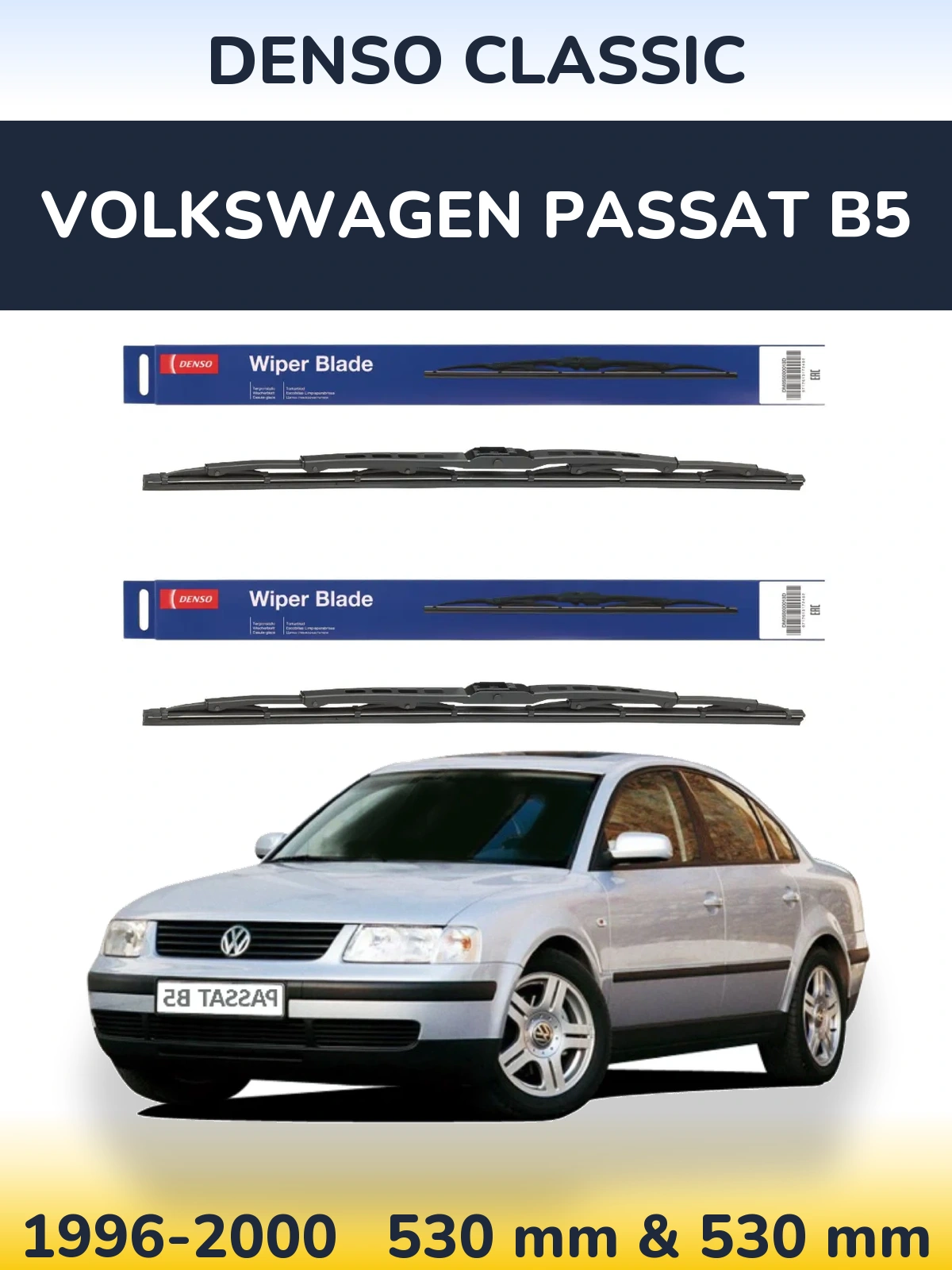 Front wiper blade set Denso Classic 530 & 530 mm for Volkswagen Passat B5 1996-2000