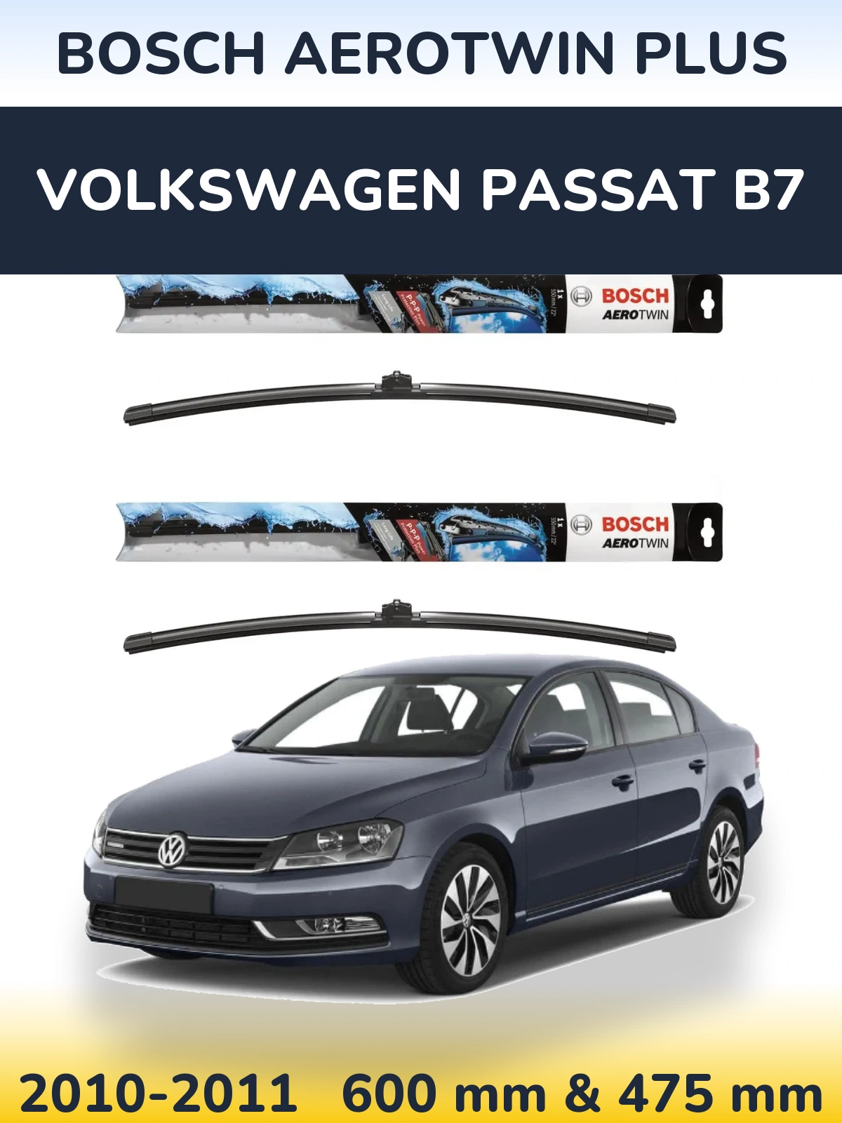 Front wiper blade set BOSCH AeroTwin Plus 600 & 475 mm for Volkswagen Passat B7 2010-2011