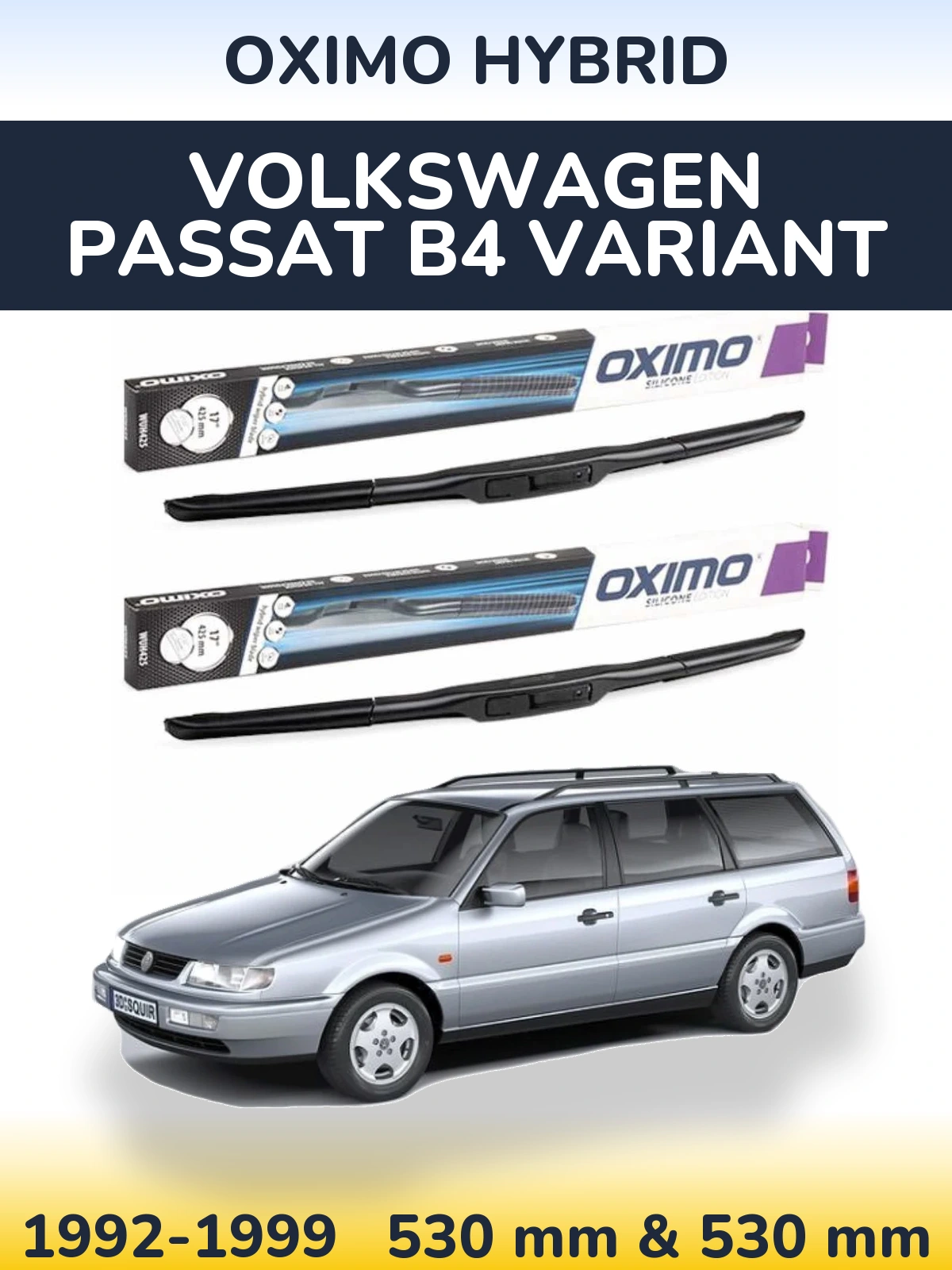 Front wiper blade set Oximo Hybrid 530 & 530 mm for Volkswagen Passat B4 Variant 1992-1999