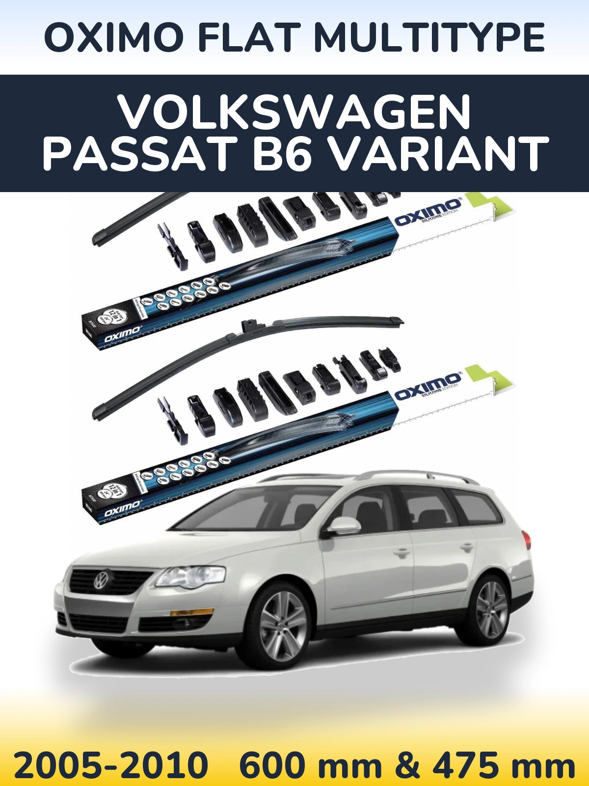 Front wiper blade set Oximo Flat MultiTipoe 600 & 475 mm for Volkswagen Passat B6 Variant 2005-2010