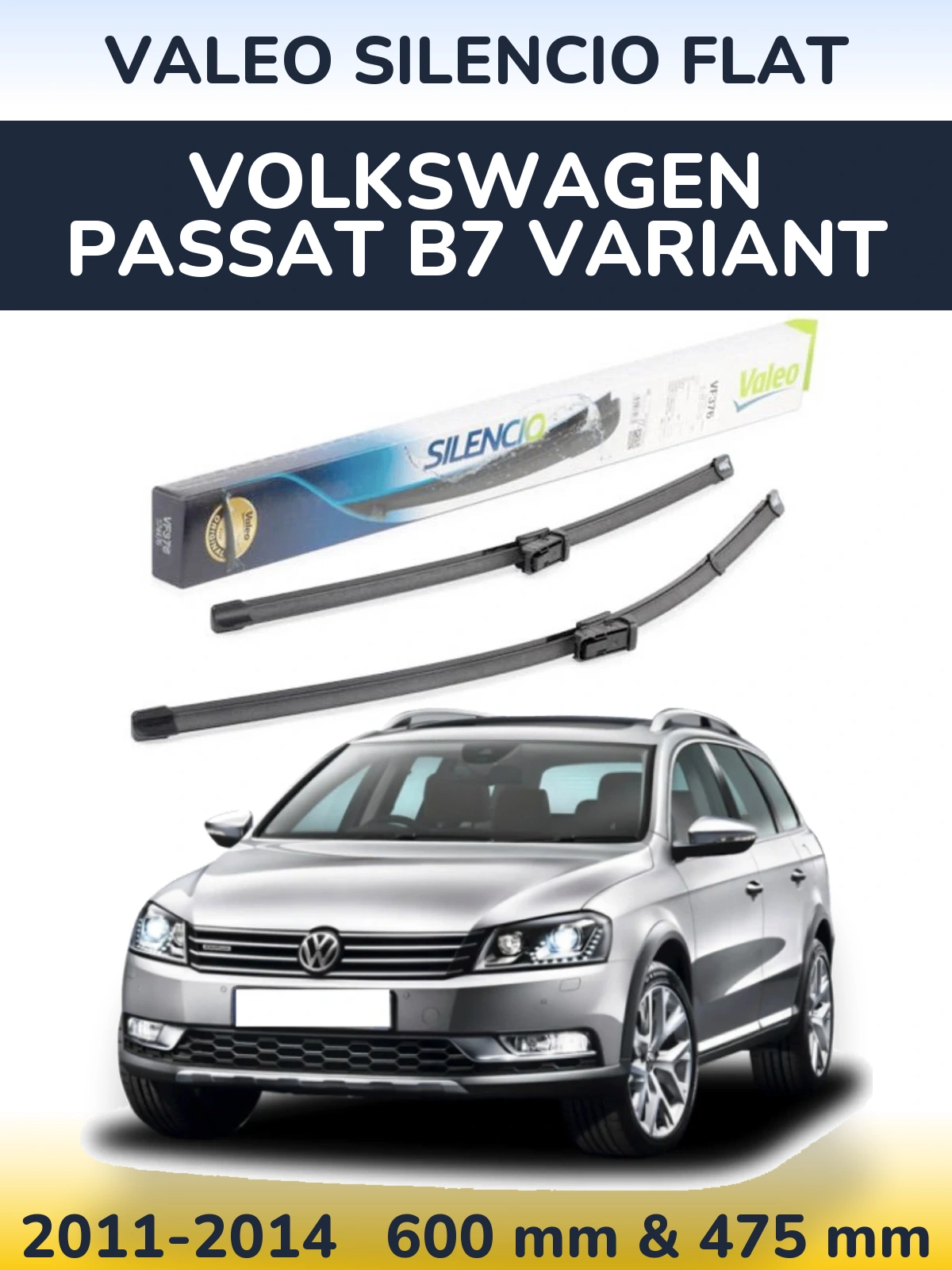 Front wiper blade set Valeo Silencio Flat 600 & 475 mm for Volkswagen Passat B7 Variant 2011-2014