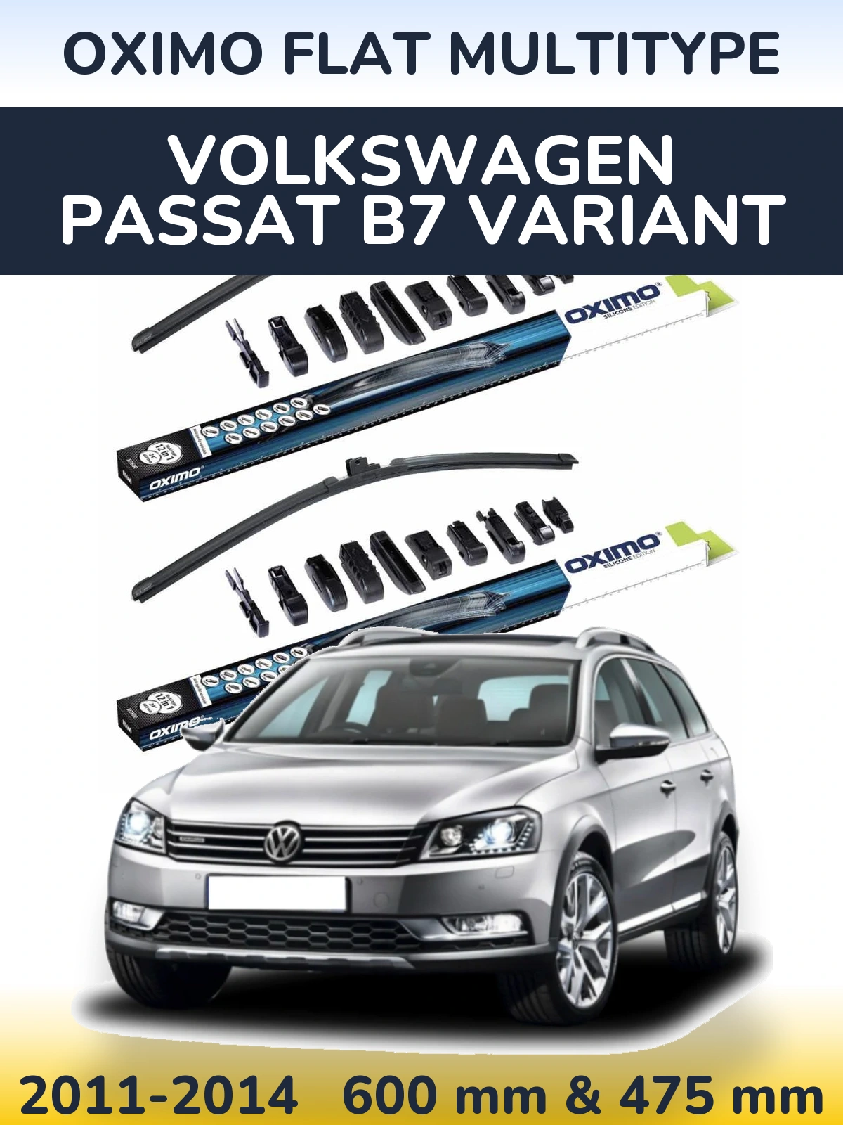 Front wiper blade set Oximo Flat MultiTipoe 600 & 475 mm for Volkswagen Passat B7 Variant 2011-2014