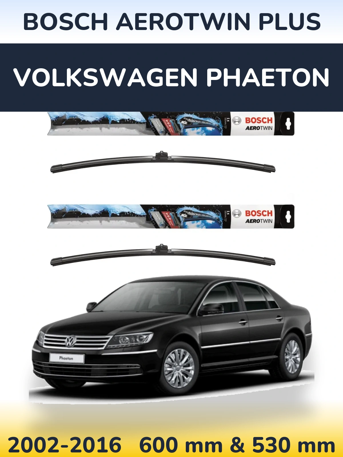 Front wiper blade set BOSCH AeroTwin Plus 600 & 530 mm for Volkswagen Phaeton 2002-2016