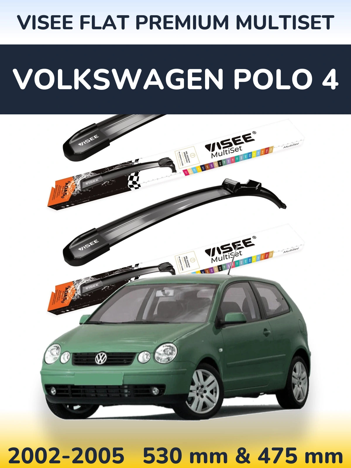Front wiper blade set VISEE FLAT PREMIUM MultiSet 530 & 475 mm for Volkswagen Polo 4 2002-2005