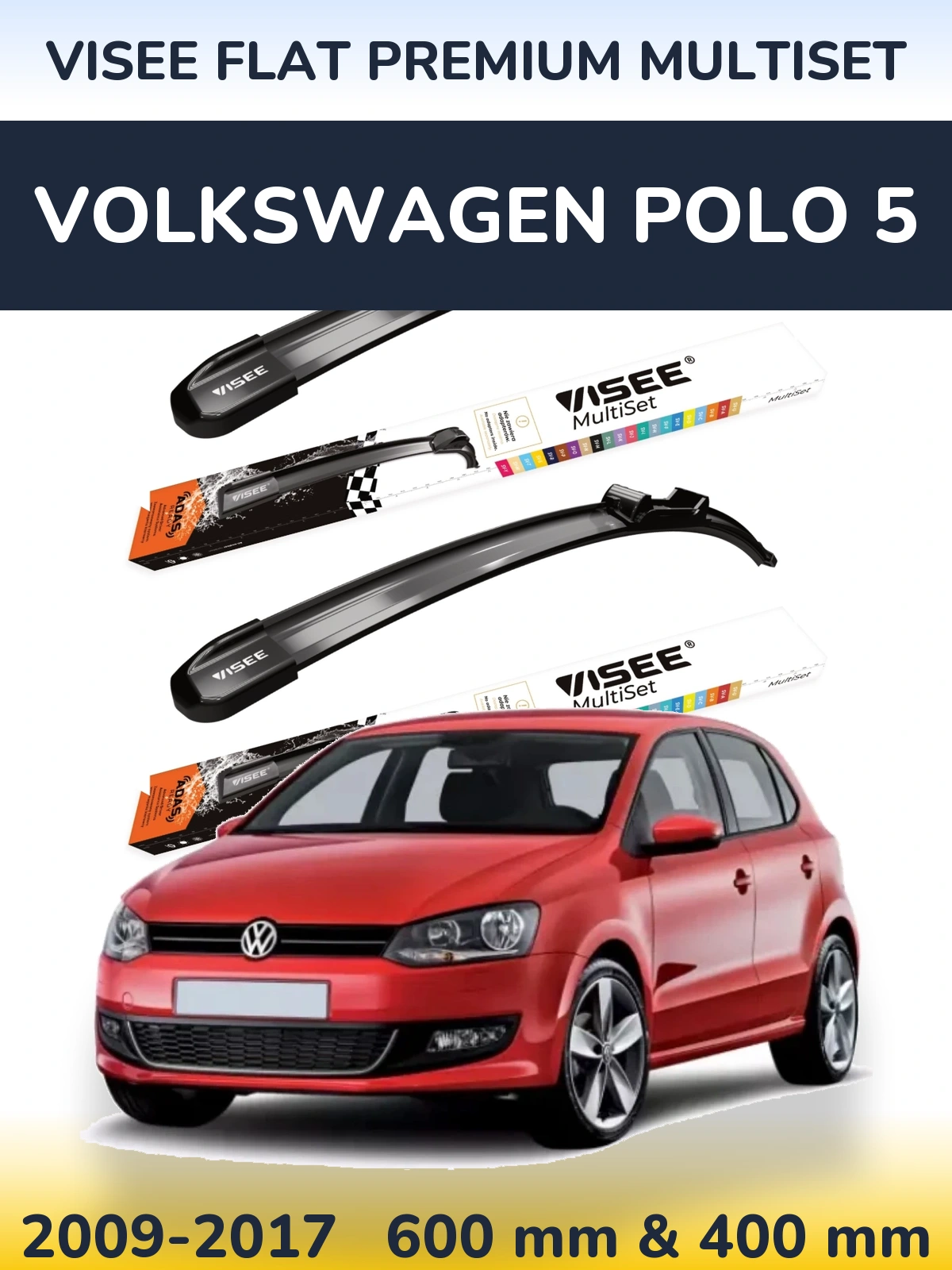 Front wiper blade set VISEE FLAT PREMIUM MultiSet 600 & 400 mm for Volkswagen Polo 5 2009-2017