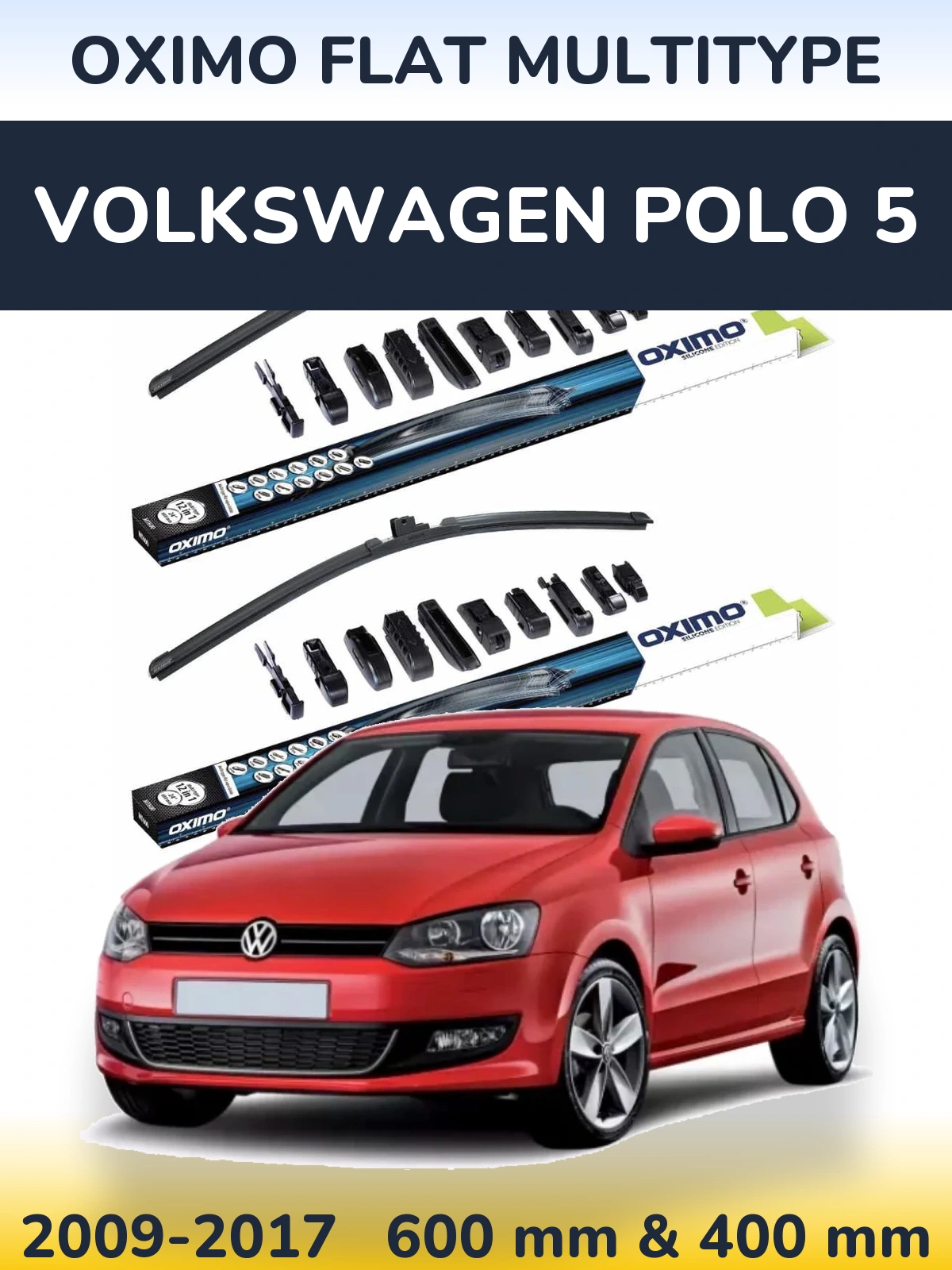 Front wiper blade set Oximo Flat MultiTipoe 600 & 400 mm for Volkswagen Polo 5 2009-2017
