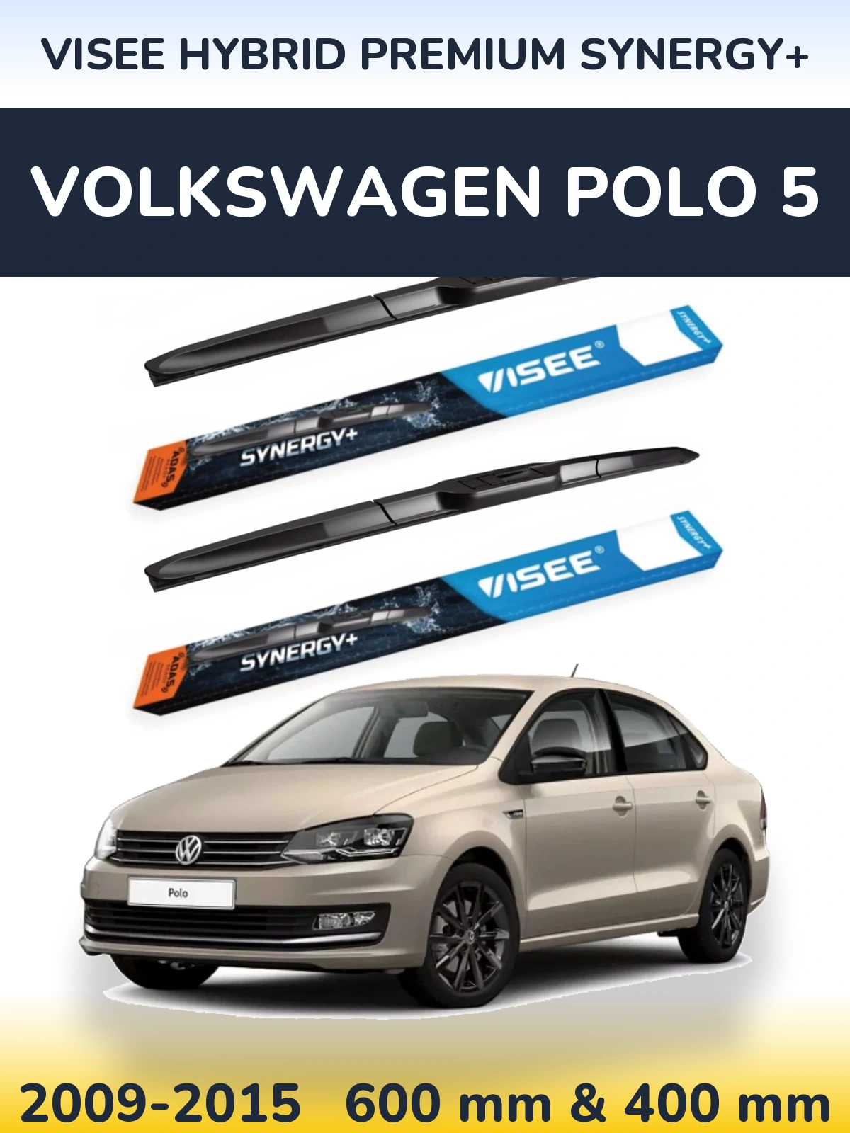 Front wiper blade set VISEE HYBRID PREMIUM SYNERGY+ 600 & 400 mm for Volkswagen Polo 5 2009-2015