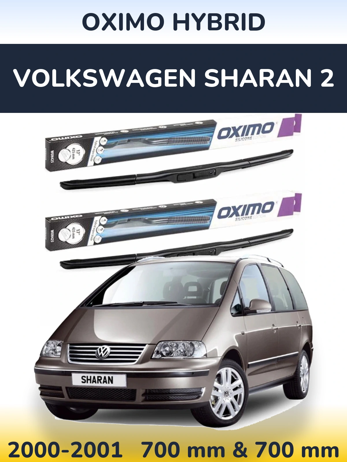 Комплект передніх щіток Oximo Hybrid 700 & 700 мм для Volkswagen Sharan 2 2000-2001