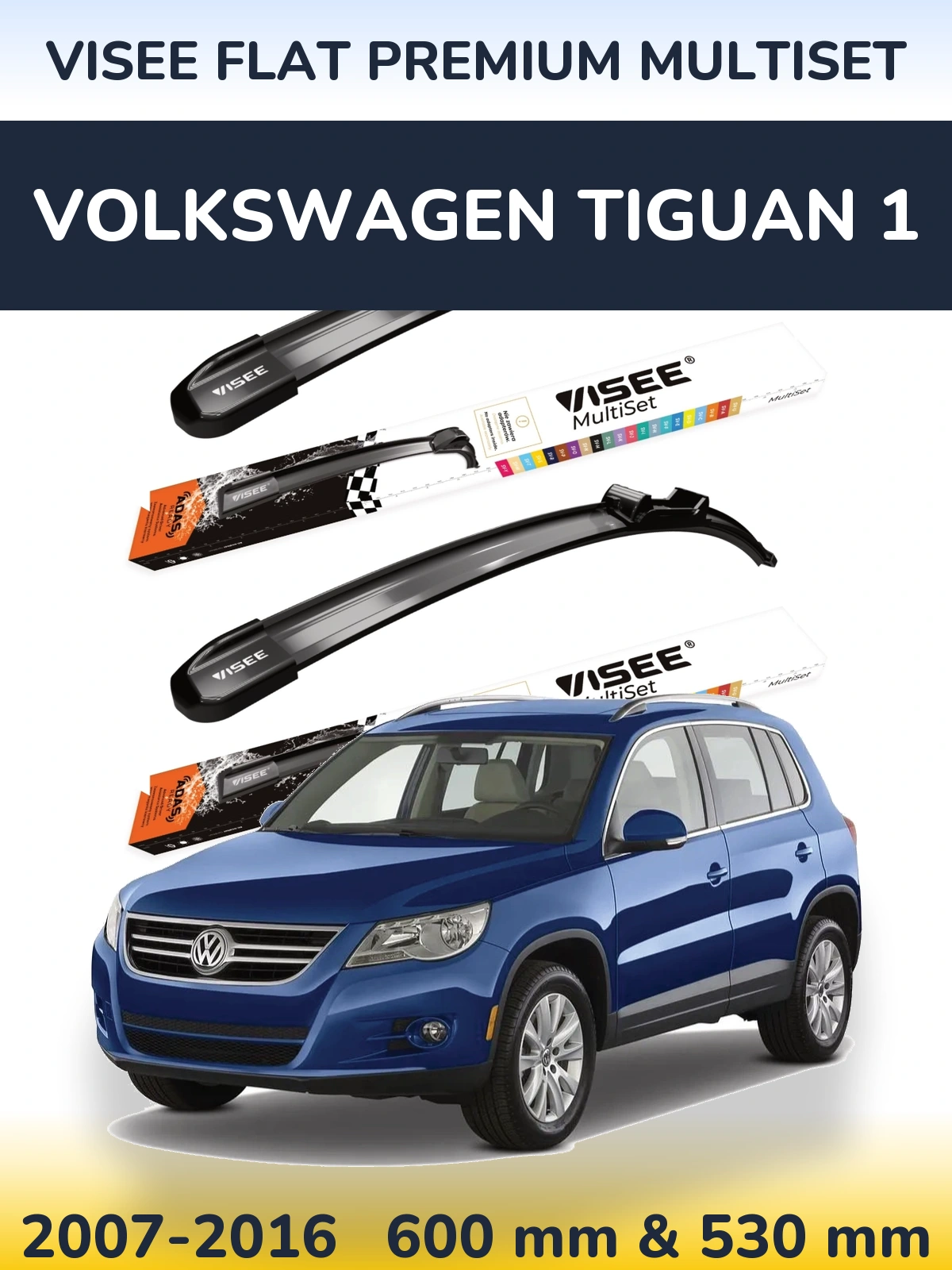 Front wiper blade set VISEE FLAT PREMIUM MultiSet 600 & 530 mm for Volkswagen Tiguan 1 2007-2016