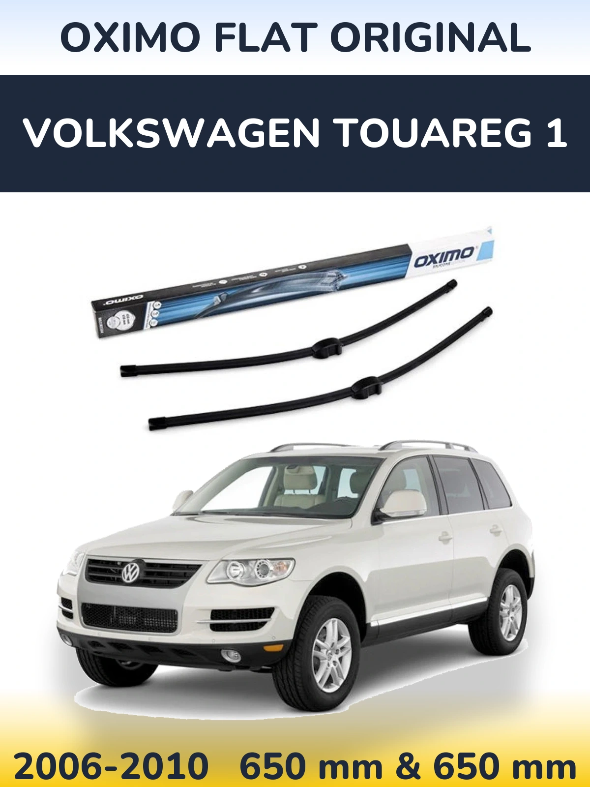 Front wiper blade set Oximo Flat Original 650 & 650 mm for Volkswagen Touareg 1 2006-2010
