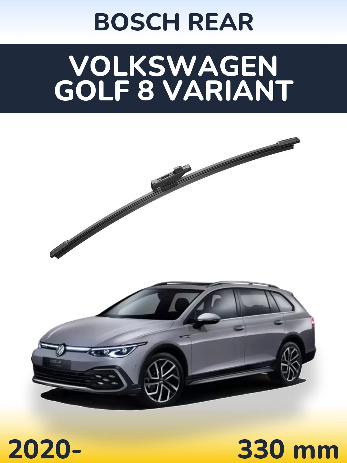 Задня щітка BOSCH Rear 330 мм для Volkswagen Golf 8 Variant 2020-2026