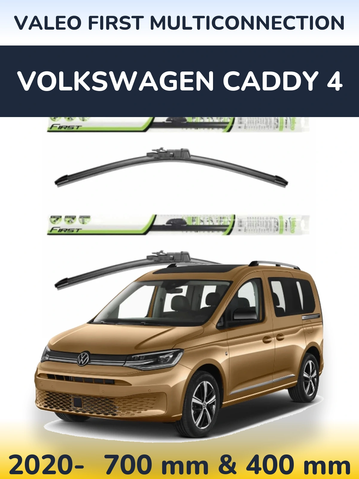Front wiper blade set Valeo First MultiConnection 700 & 400 mm for Volkswagen Caddy 4 2020-2026