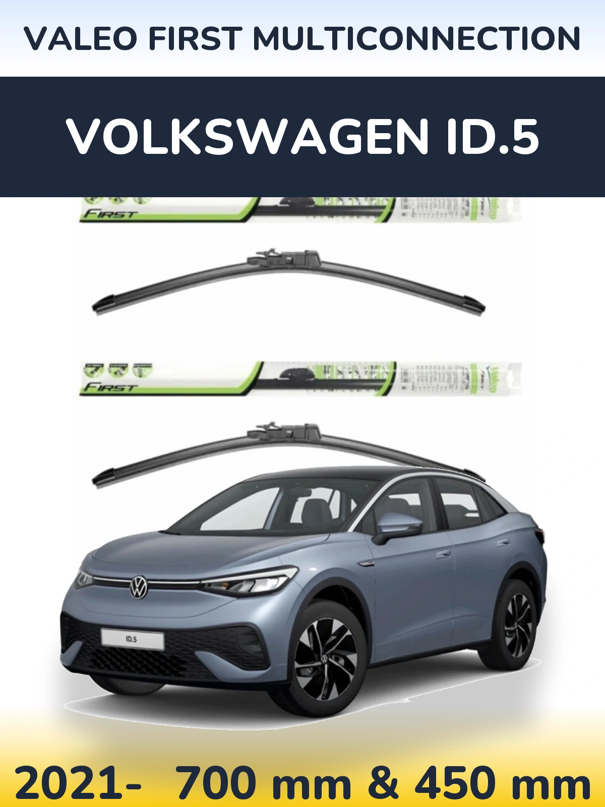 Комплект передніх щіток Valeo First MultiConnection 700 & 450 мм для Volkswagen ID.5 2021-2026