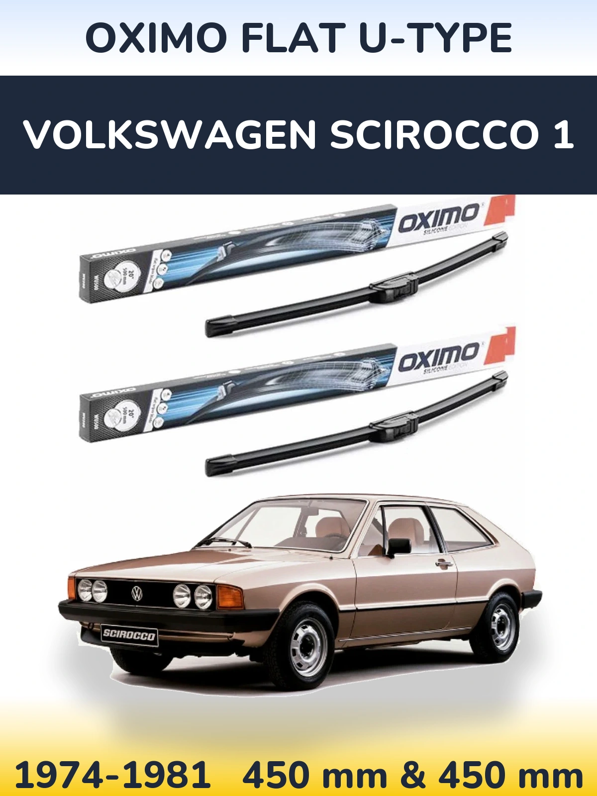 Front wiper blade set Oximo Flat U-type 450 & 450 mm for Volkswagen Scirocco 1 1974-1981