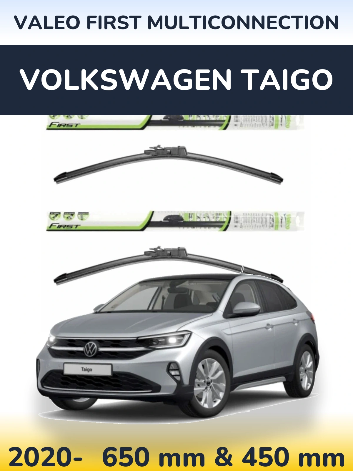 Front wiper blade set Valeo First MultiConnection 650 & 450 mm for Volkswagen Taigo 2020-2026