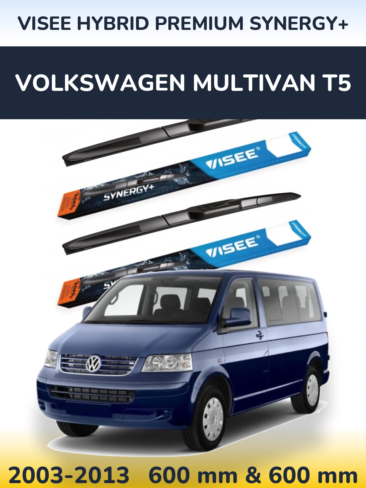 Комплект передніх щіток VISEE HYBRID PREMIUM SYNERGY+ 600 & 600 мм для Volkswagen Multivan T5 2003-2013