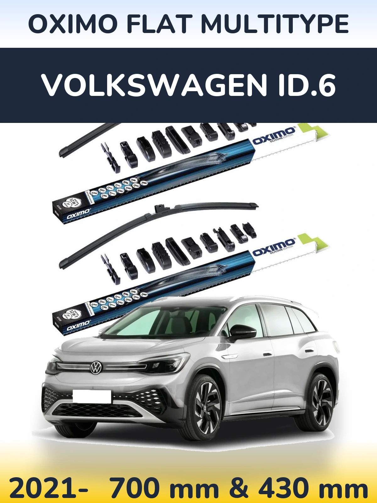 Front wiper blade set Oximo Flat MultiTipoe 700 & 430 mm for Volkswagen ID.6 2021-2026