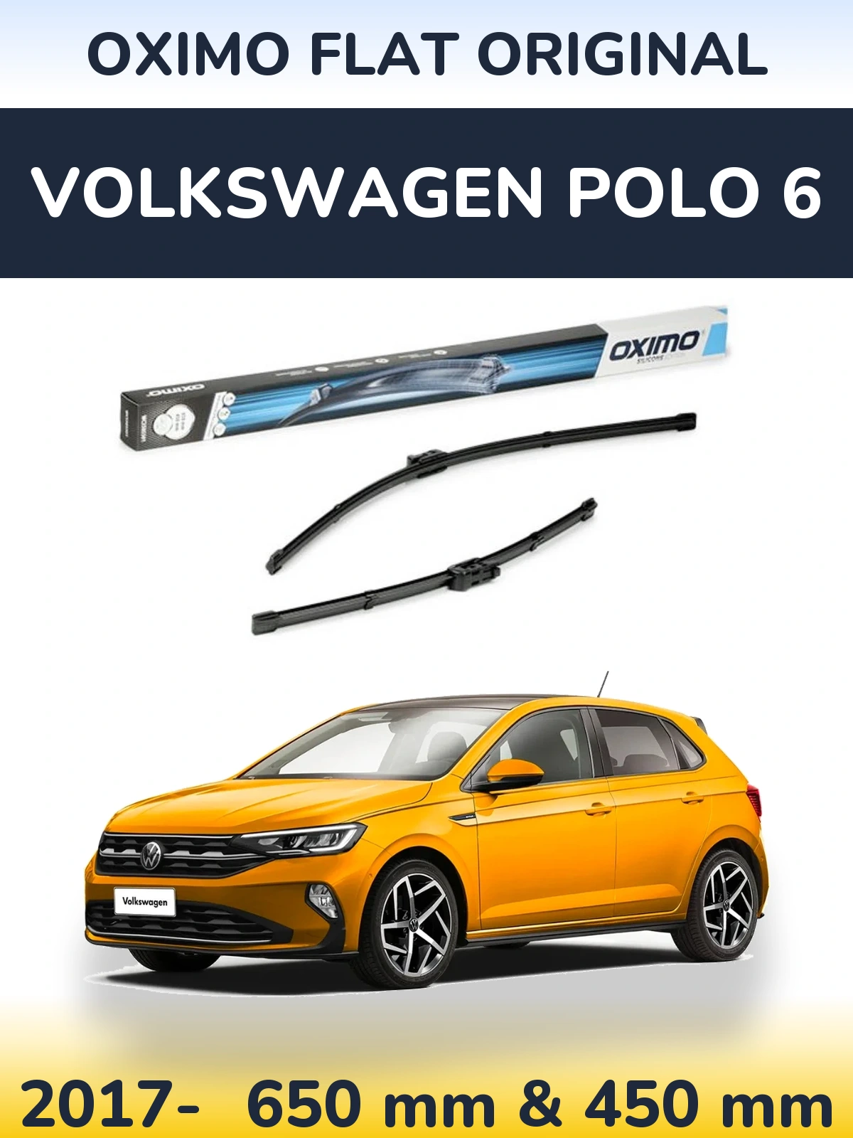 Front wiper blade set Oximo Flat Original 650 & 450 mm for Volkswagen Polo 6 2017-2026