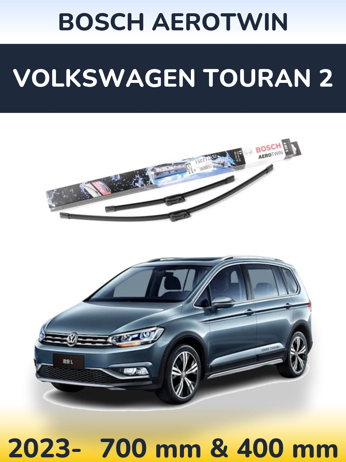 Front wiper blade set BOSCH AeroTwin 700 & 400 mm for Volkswagen Touran 2 2023-2026