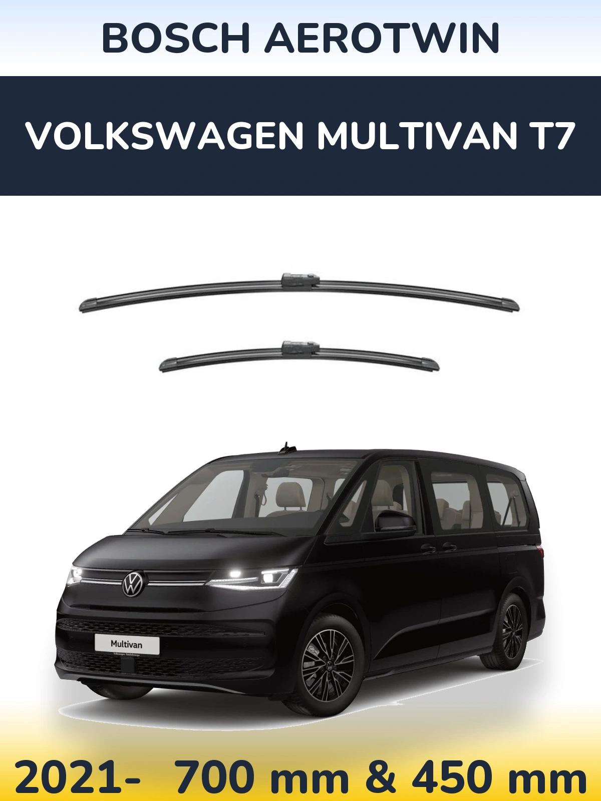 Front wiper blade set BOSCH AeroTwin 700 & 450 mm for Volkswagen Multivan T7 2021-2026