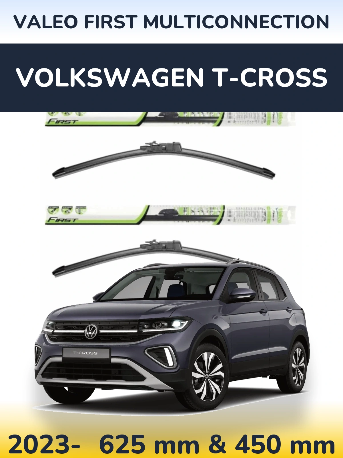 Front wiper blade set Valeo First MultiConnection 600 & 450 mm for Volkswagen T-Cross 2023-2026