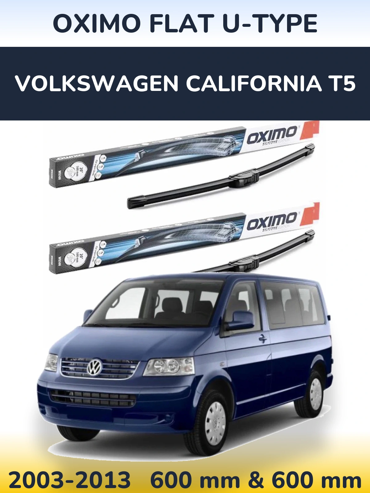 Front wiper blade set Oximo Flat U-type 600 & 600 mm for Volkswagen California T5 2003-2013