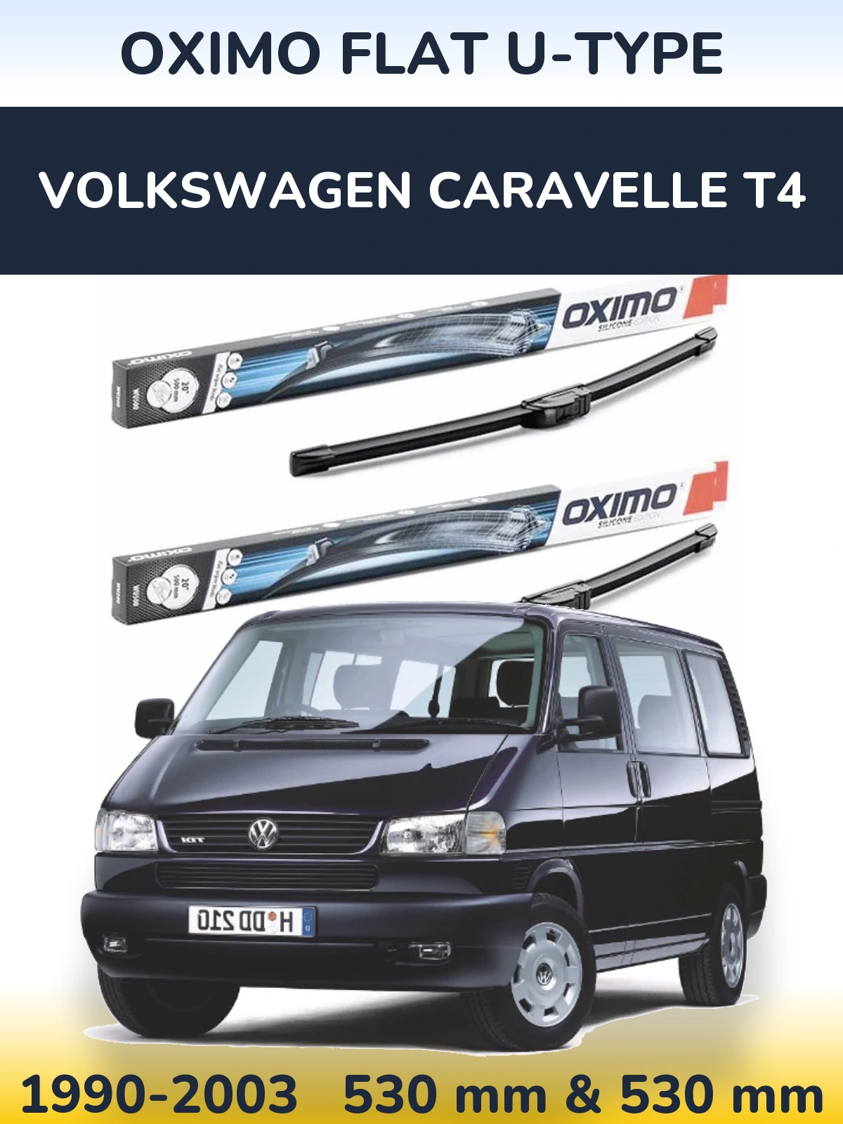 Front wiper blade set Oximo Flat U-type 530 & 530 mm for Volkswagen Caravelle T4 1990-2003