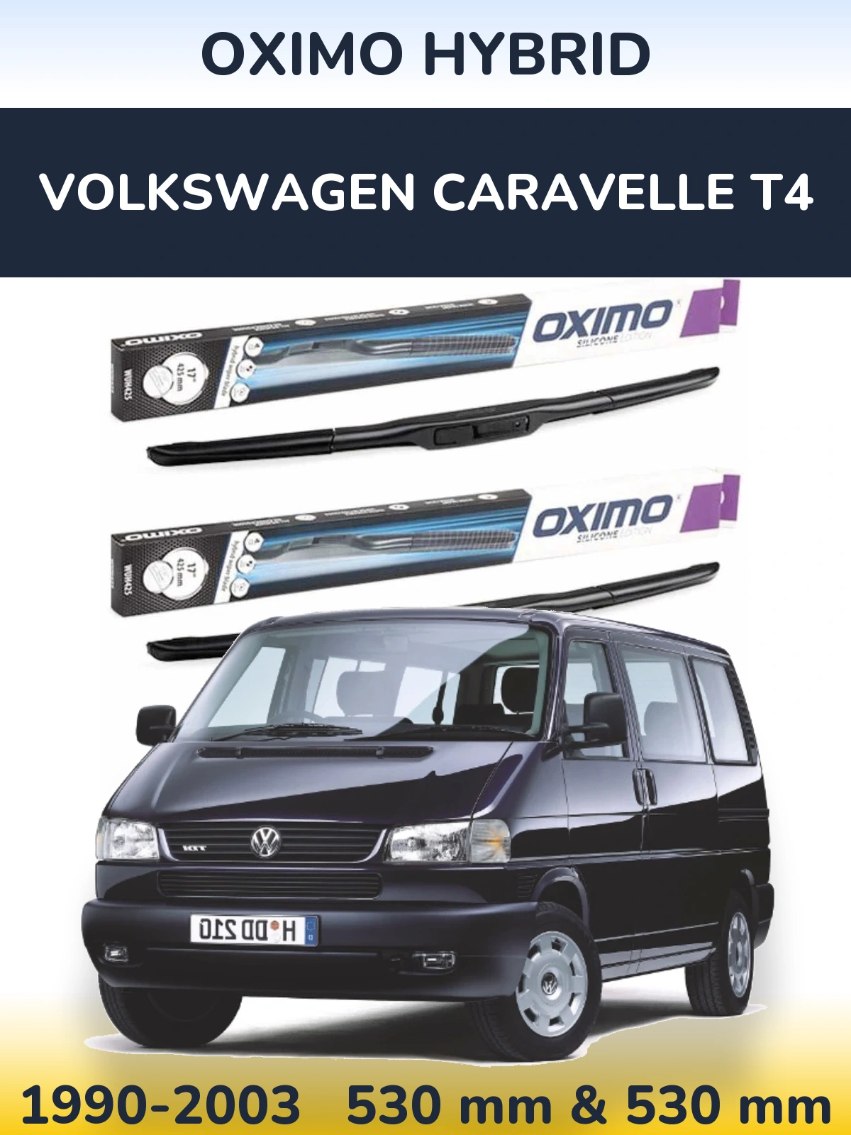 Front wiper blade set Oximo Hybrid 530 & 530 mm for Volkswagen Caravelle T4 1990-2003