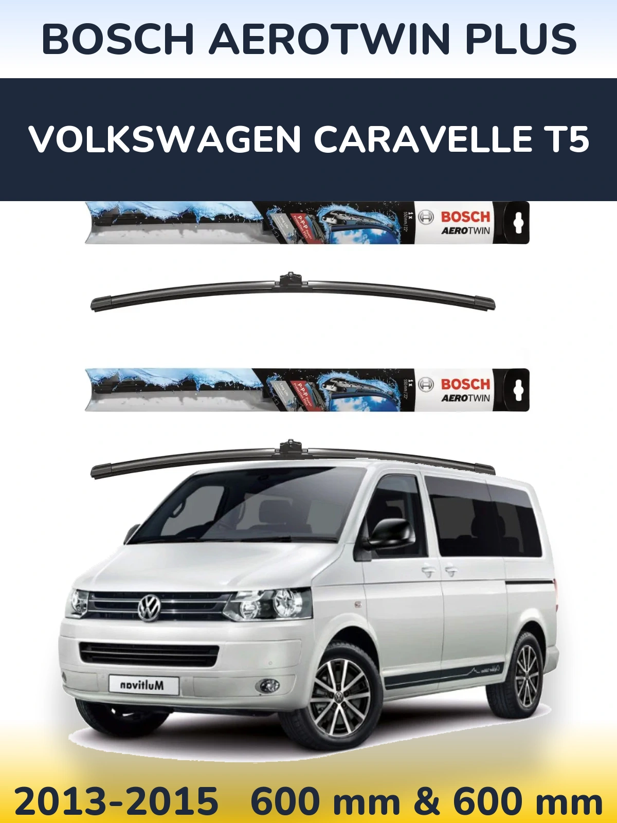 Комплект передніх щіток BOSCH AeroTwin Plus 600 & 600 мм для Volkswagen Caravelle T5 2013-2015