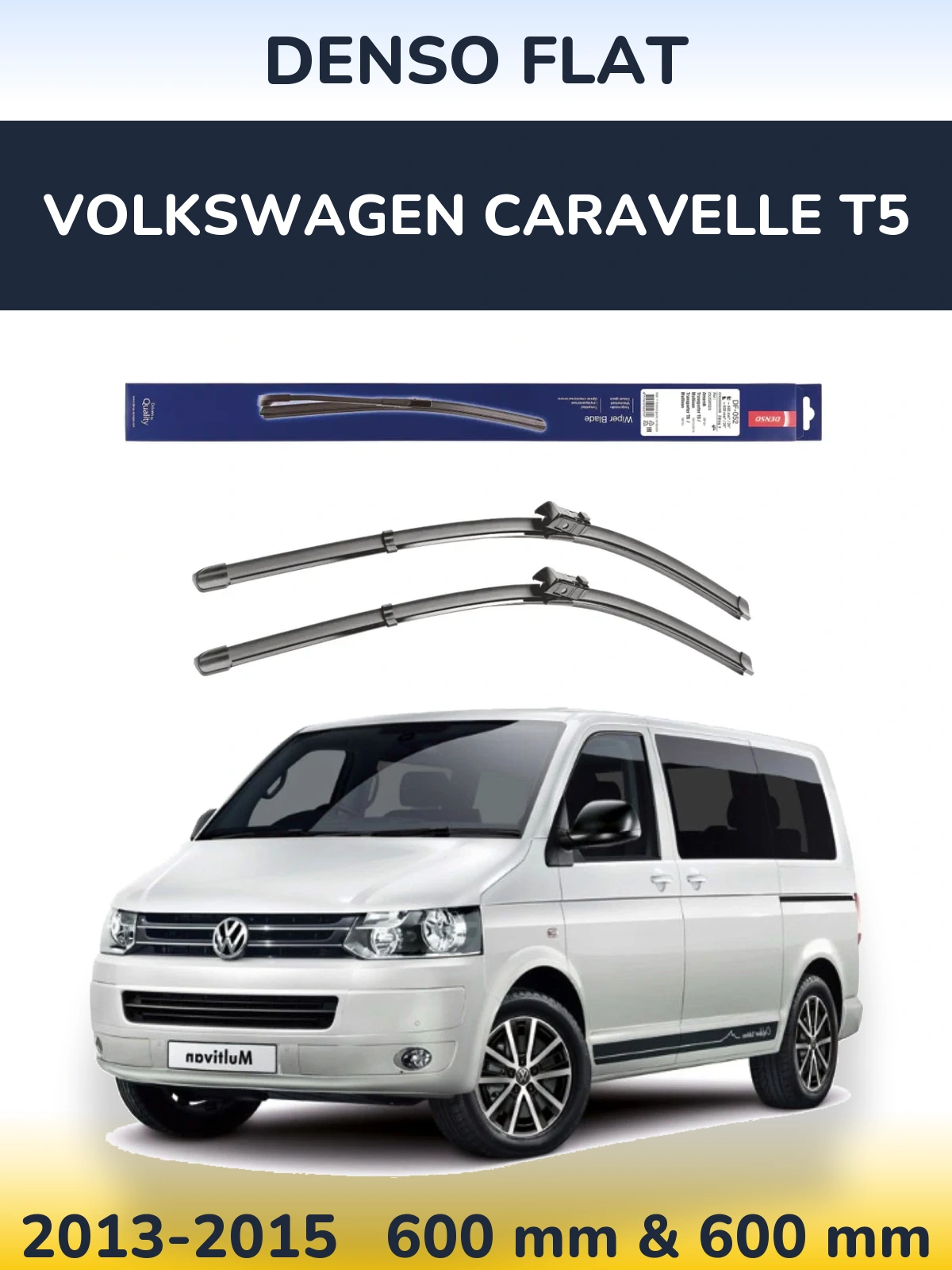 Front wiper blade set Denso Flat 600 & 600 mm for Volkswagen Caravelle T5 2013-2015