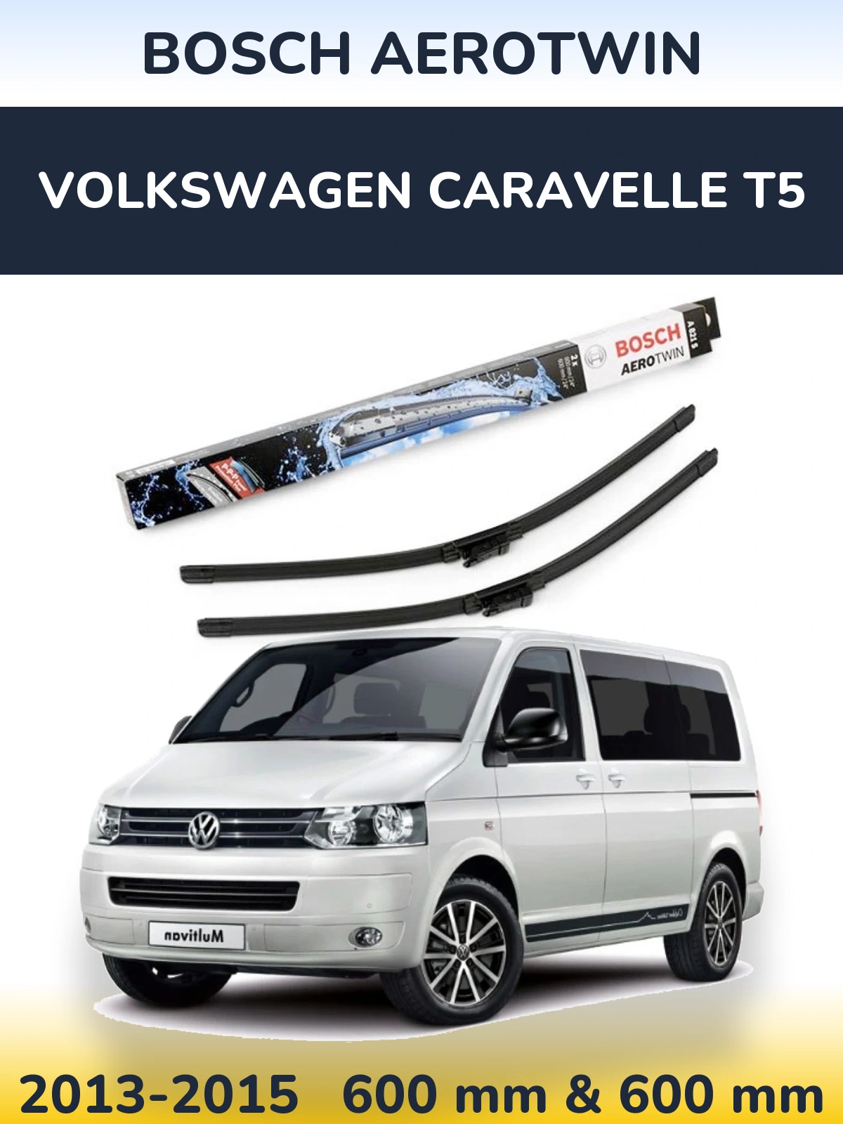 Комплект передніх щіток BOSCH AeroTwin 600 & 600 мм для Volkswagen Caravelle T5 2013-2015