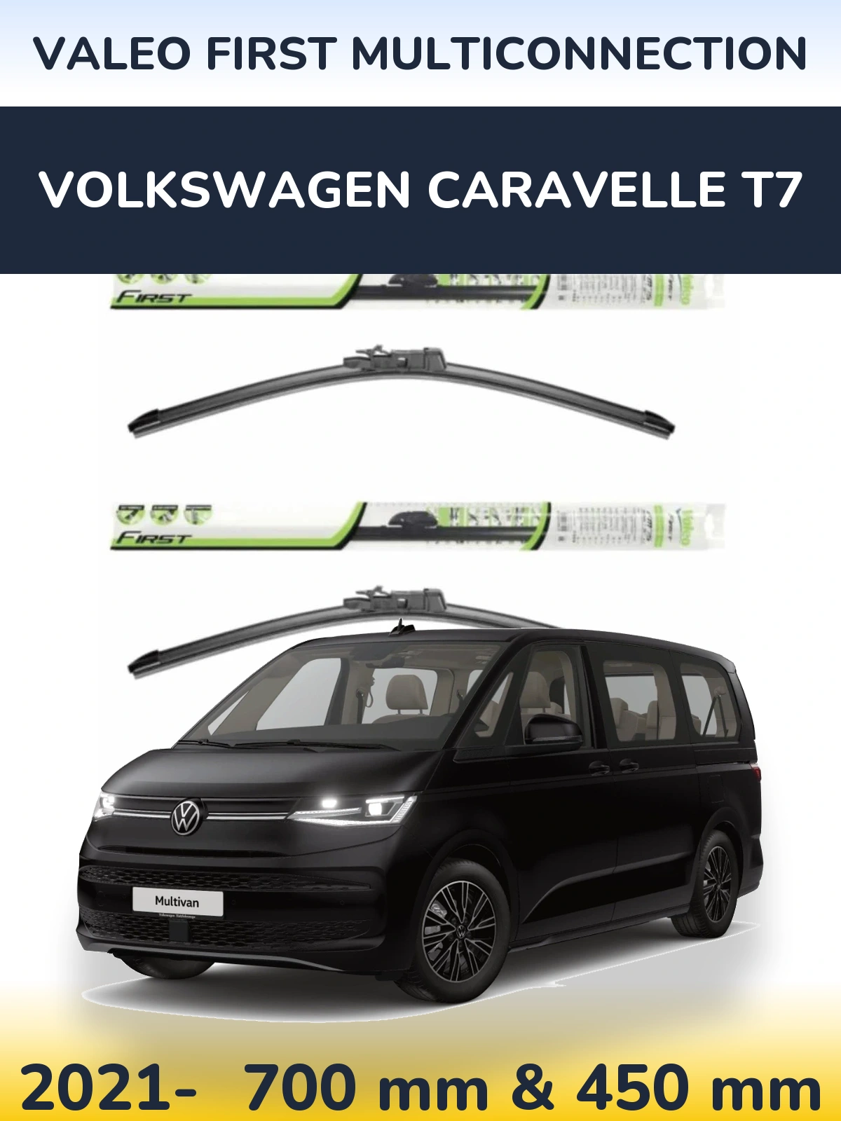 Front wiper blade set Valeo First MultiConnection 700 & 450 mm for Volkswagen Caravelle T7 2021-2026