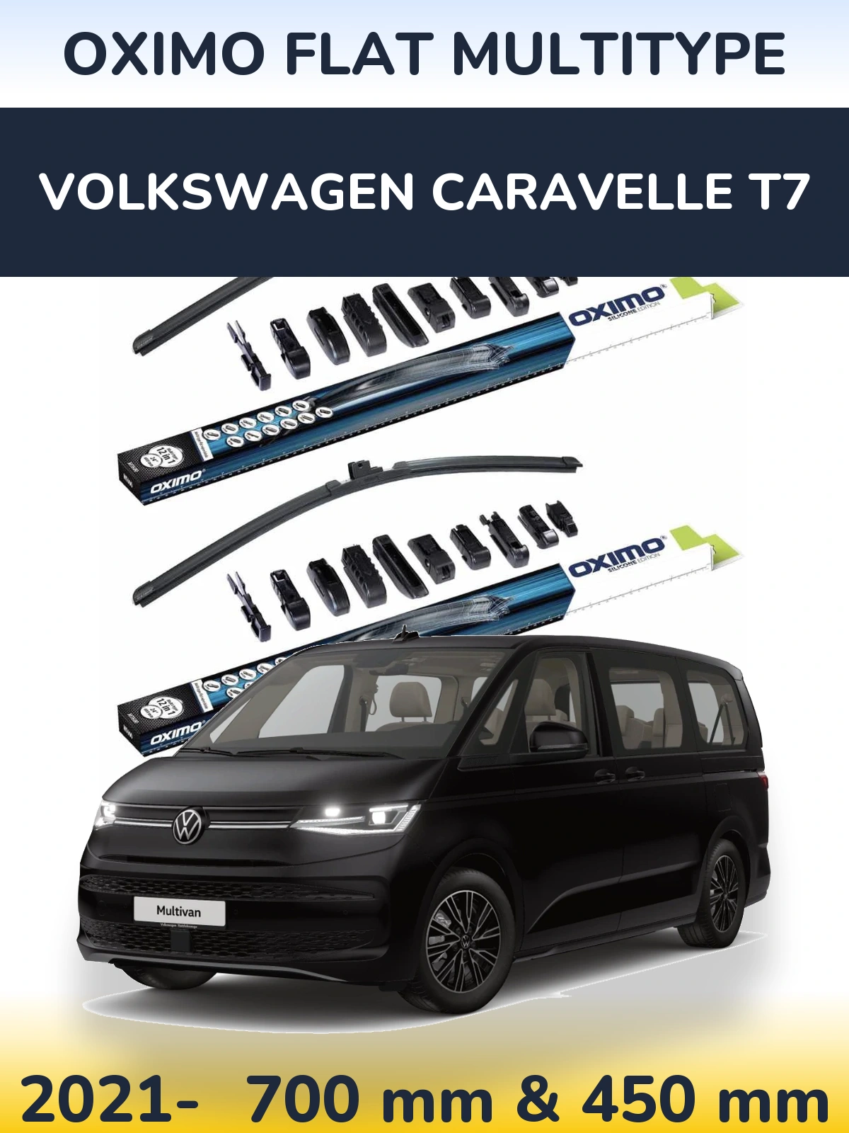 Front wiper blade set Oximo Flat MultiTipoe 700 & 450 mm for Volkswagen Caravelle T7 2021-2026