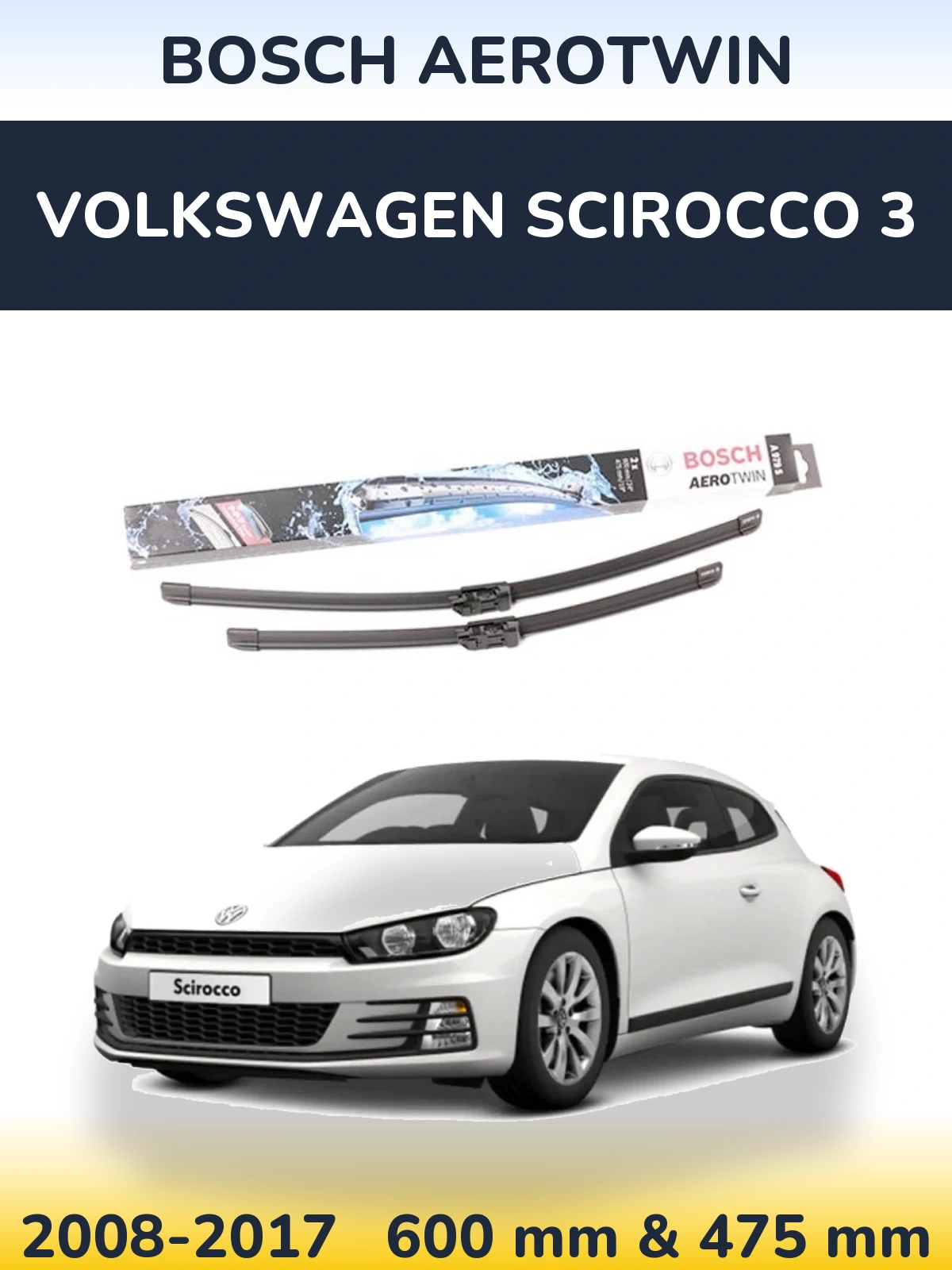 Front wiper blade set BOSCH AeroTwin 600 & 475 mm for Volkswagen Scirocco 3 2008-2017