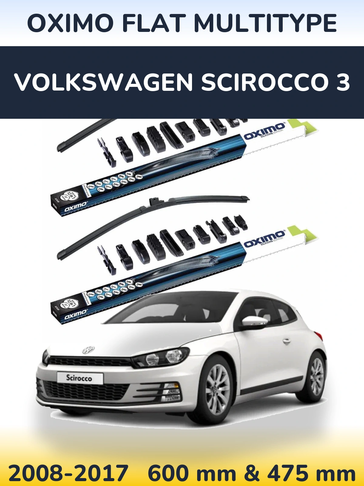 Front wiper blade set Oximo Flat MultiTipoe 600 & 475 mm for Volkswagen Scirocco 3 2008-2017