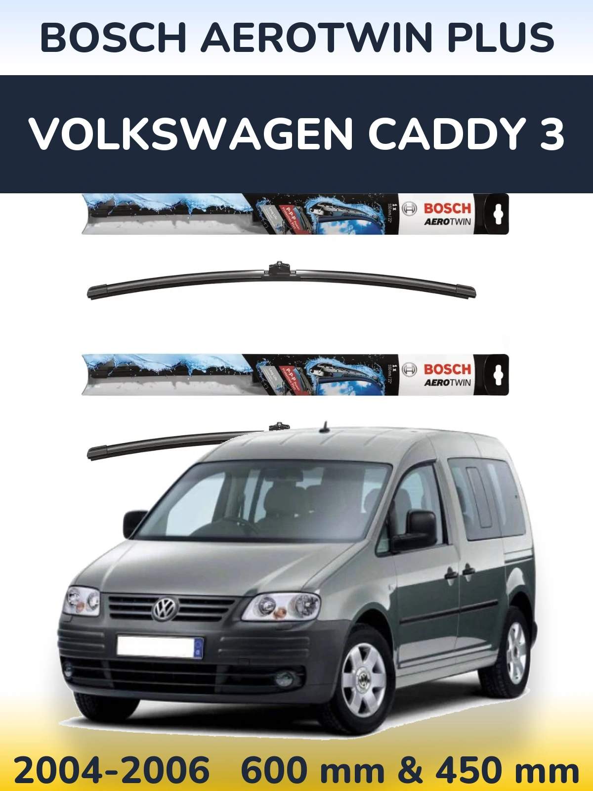 Комплект передніх щіток BOSCH AeroTwin Plus 600 & 450 мм для Volkswagen Caddy 3 2004-2006